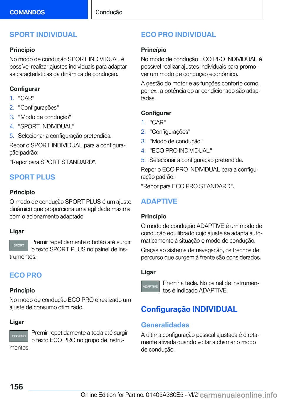 BMW 5 SERIES 2022  Manual do condutor (in Portuguese) �S�P�O�R�T��I�N�D�I�V�I�D�U�A�L
�P�r�i�n�c�