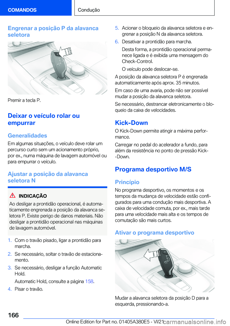 BMW 5 SERIES 2022  Manual do condutor (in Portuguese) �E�n�g�r�e�n�a�r��a��p�o�s�i�