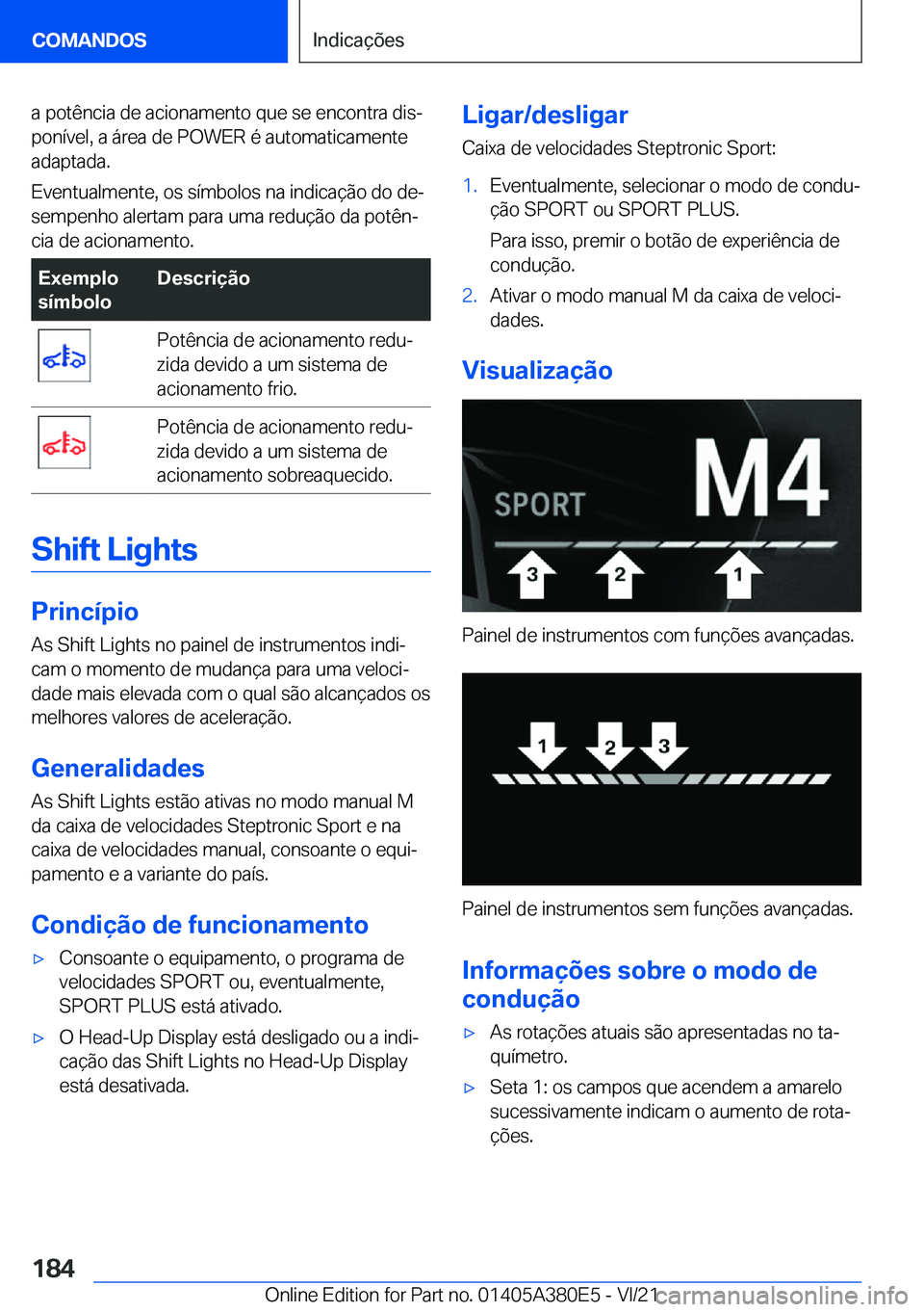 BMW 5 SERIES 2022  Manual do condutor (in Portuguese) �a��p�o�t�ê�n�c�i�a��d�e��a�c�i�o�n�a�m�e�n�t�o��q�u�e��s�e��e�n�c�o�n�t�r�a��d�i�sª
�p�o�n�