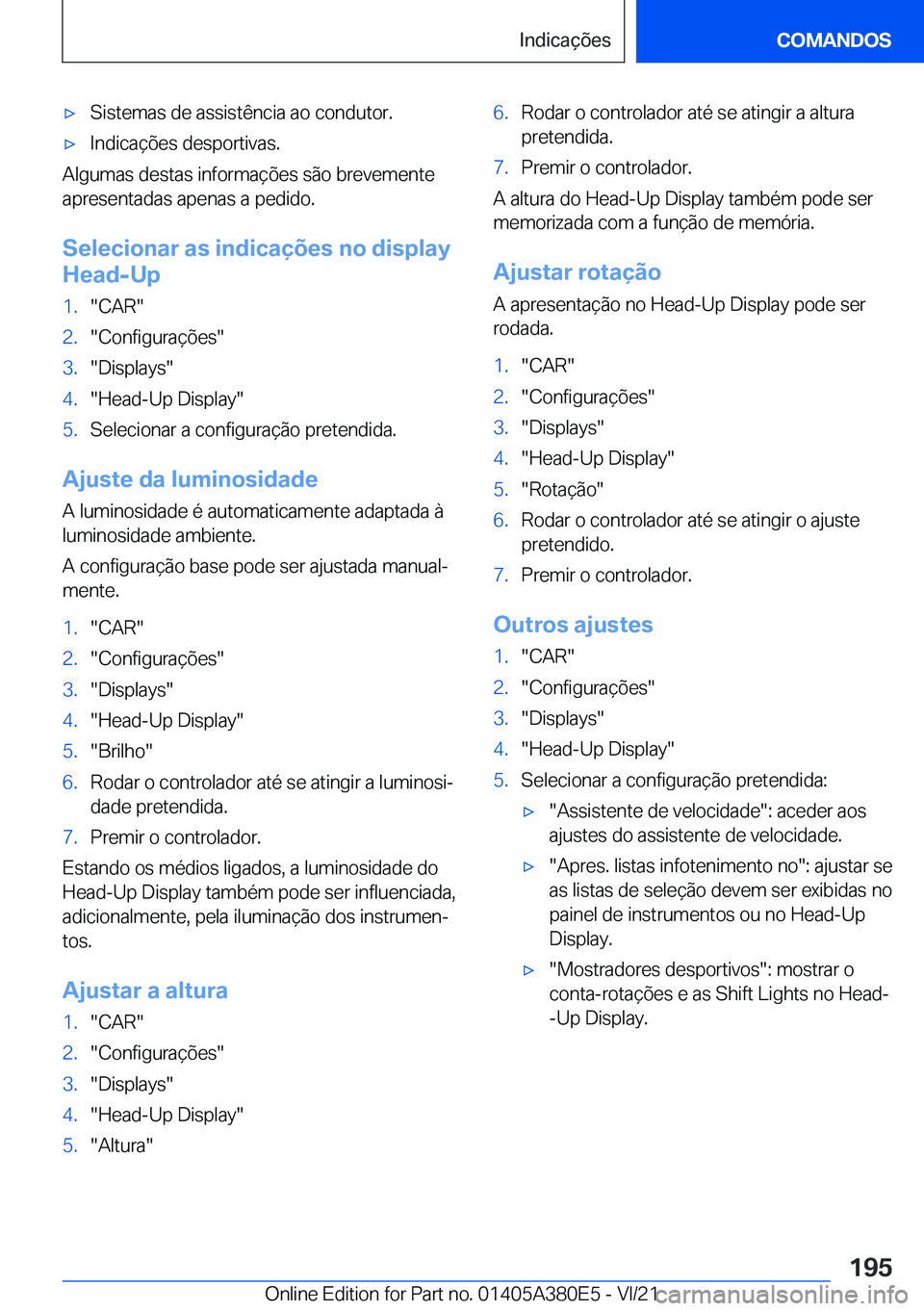 BMW 5 SERIES 2022  Manual do condutor (in Portuguese) x�S�i�s�t�e�m�a�s��d�e��a�s�s�i�s�t�ê�n�c�i�a��a�o��c�o�n�d�u�t�o�r�.x�I�n�d�i�c�a�