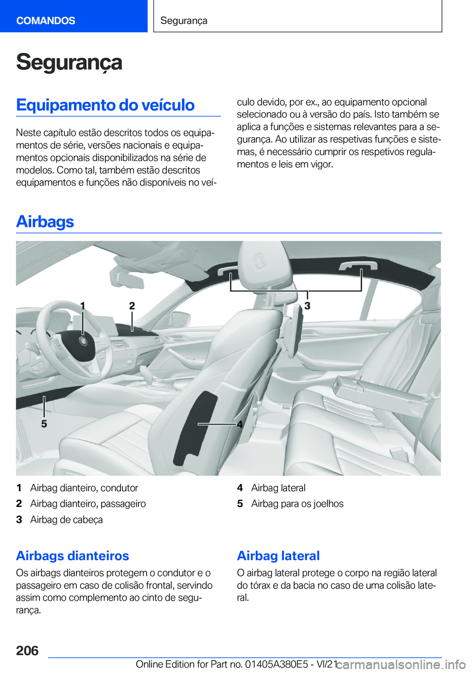 BMW 5 SERIES 2022  Manual do condutor (in Portuguese) �S�e�g�u�r�a�n�