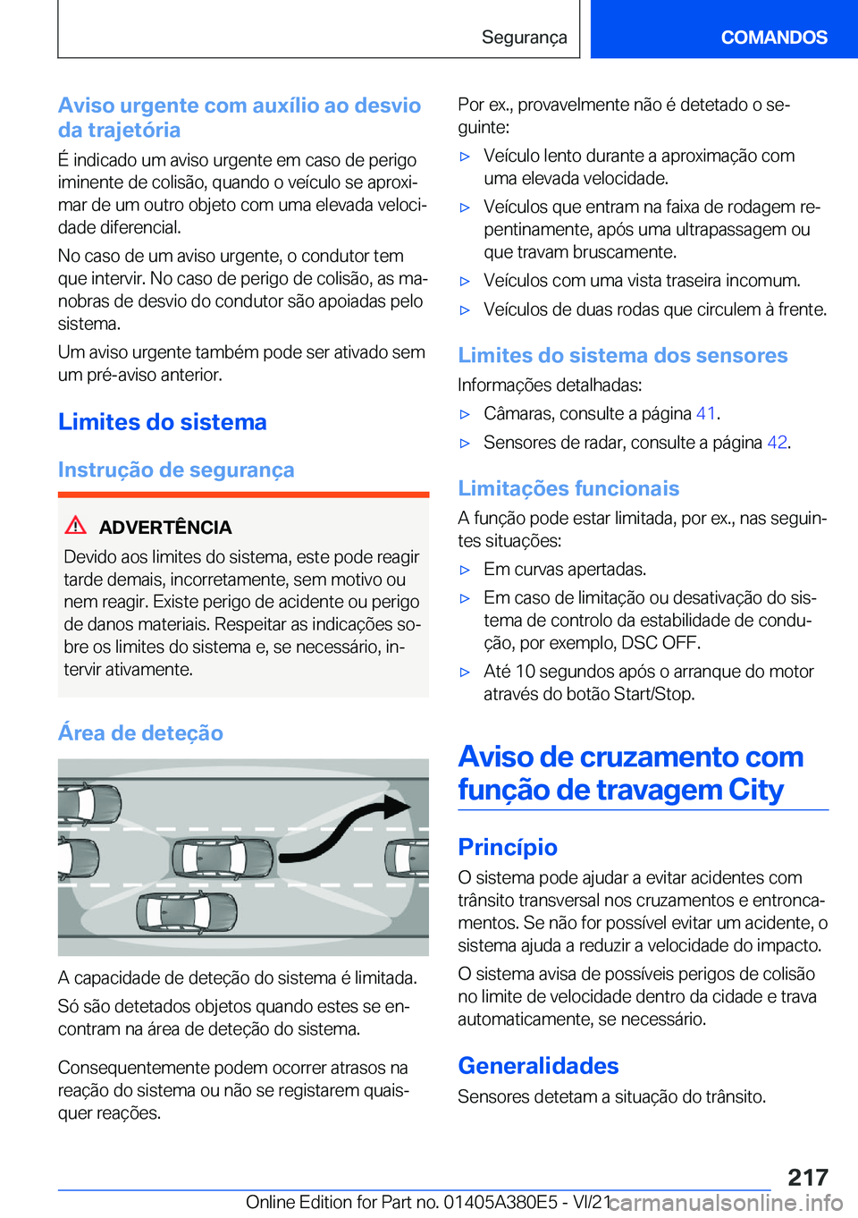 BMW 5 SERIES 2022  Manual do condutor (in Portuguese) �A�v�i�s�o��u�r�g�e�n�t�e��c�o�m��a�u�x�