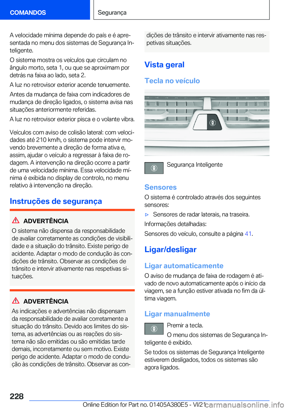 BMW 5 SERIES 2022  Manual do condutor (in Portuguese) �A��v�e�l�o�c�i�d�a�d�e��m�