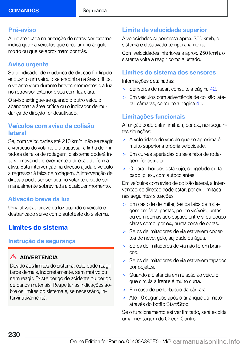 BMW 5 SERIES 2022  Manual do condutor (in Portuguese) �P�r�é�-�a�v�i�s�o
�A��l�u�z��a�t�e�n�u�a�d�a��n�a��a�r�m�a�