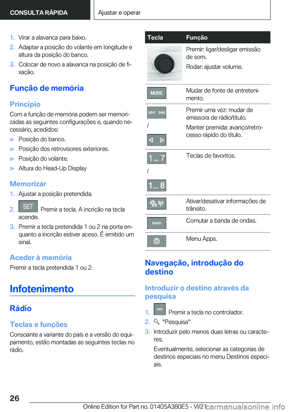 BMW 5 SERIES 2022  Manual do condutor (in Portuguese) �1�.�V�i�r�a�r��a��a�l�a�v�a�n�c�a��p�a�r�a��b�a�i�x�o�.�2�.�A�d�a�p�t�a�r��a��p�o�s�i�
