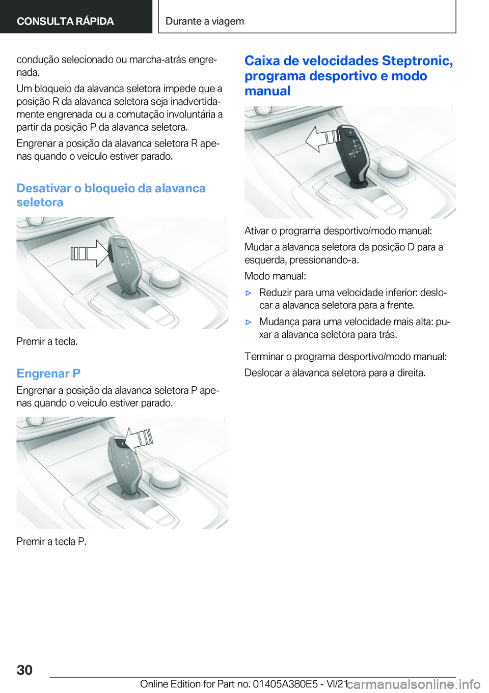 BMW 5 SERIES 2022  Manual do condutor (in Portuguese) �c�o�n�d�u�