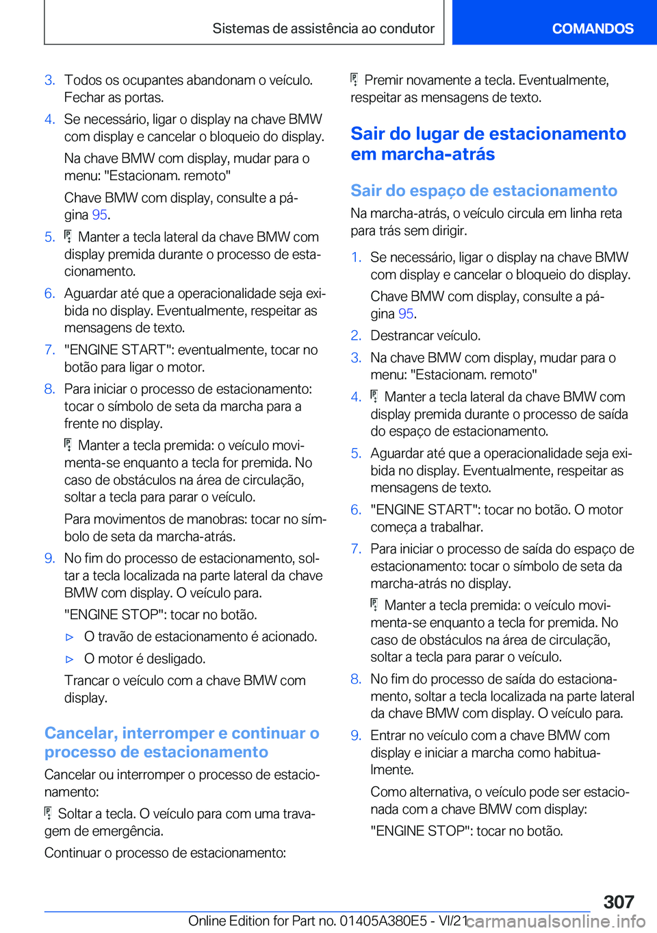 BMW 5 SERIES 2022  Manual do condutor (in Portuguese) �3�.�T�o�d�o�s��o�s��o�c�u�p�a�n�t�e�s��a�b�a�n�d�o�n�a�m��o��v�e�