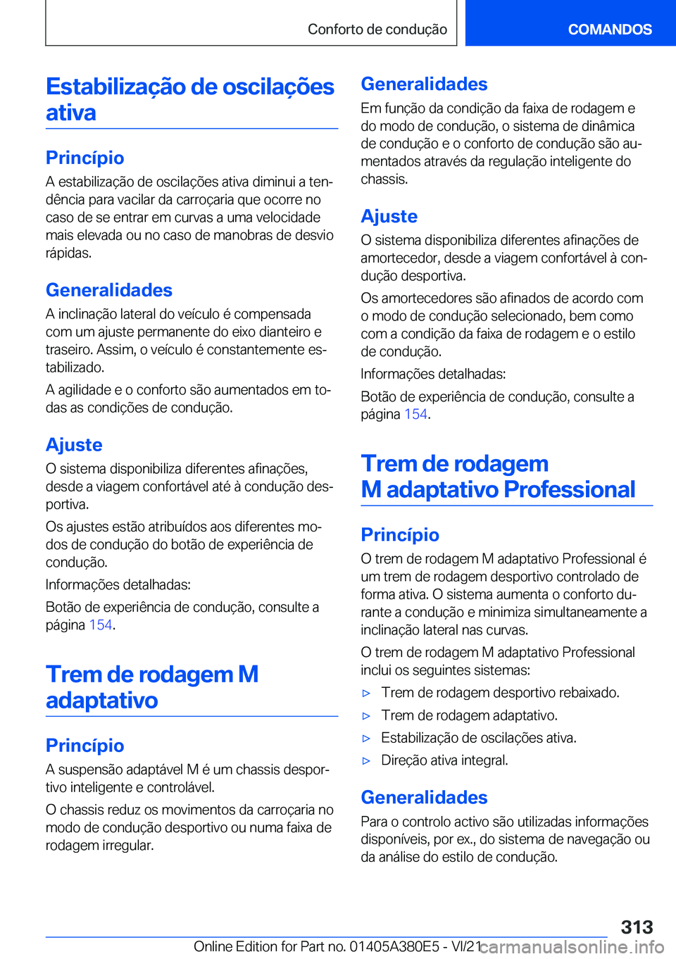 BMW 5 SERIES 2022  Manual do condutor (in Portuguese) �E�s�t�a�b�i�l�i�z�a�