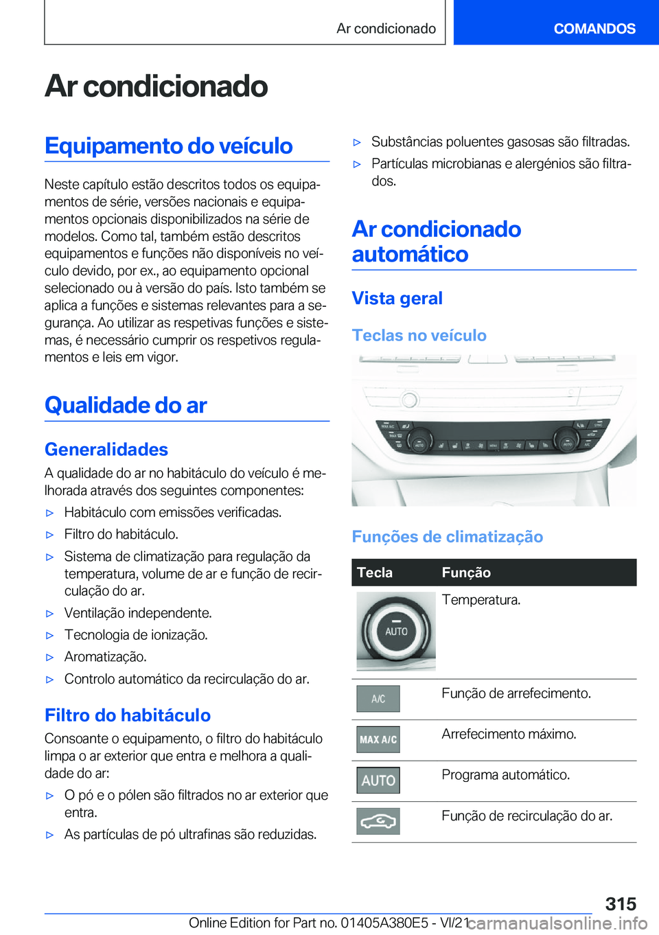 BMW 5 SERIES 2022  Manual do condutor (in Portuguese) �A�r��c�o�n�d�i�c�i�o�n�a�d�o�E�q�u�i�p�a�m�e�n�t�o��d�o��v�e�