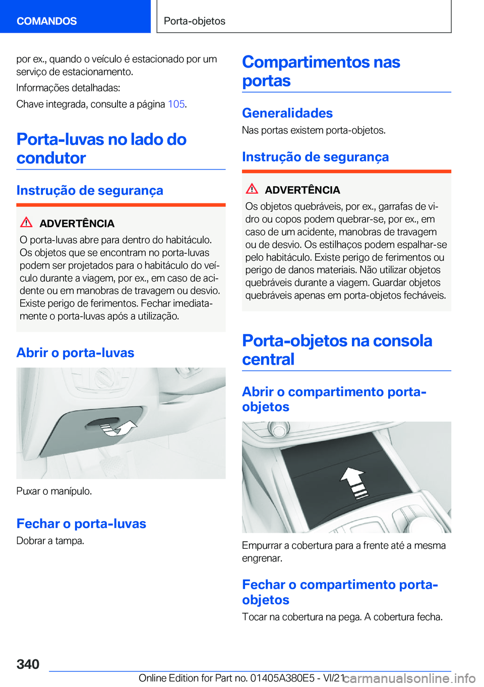 BMW 5 SERIES 2022  Manual do condutor (in Portuguese) �p�o�r��e�x�.�,��q�u�a�n�d�o��o��v�e�