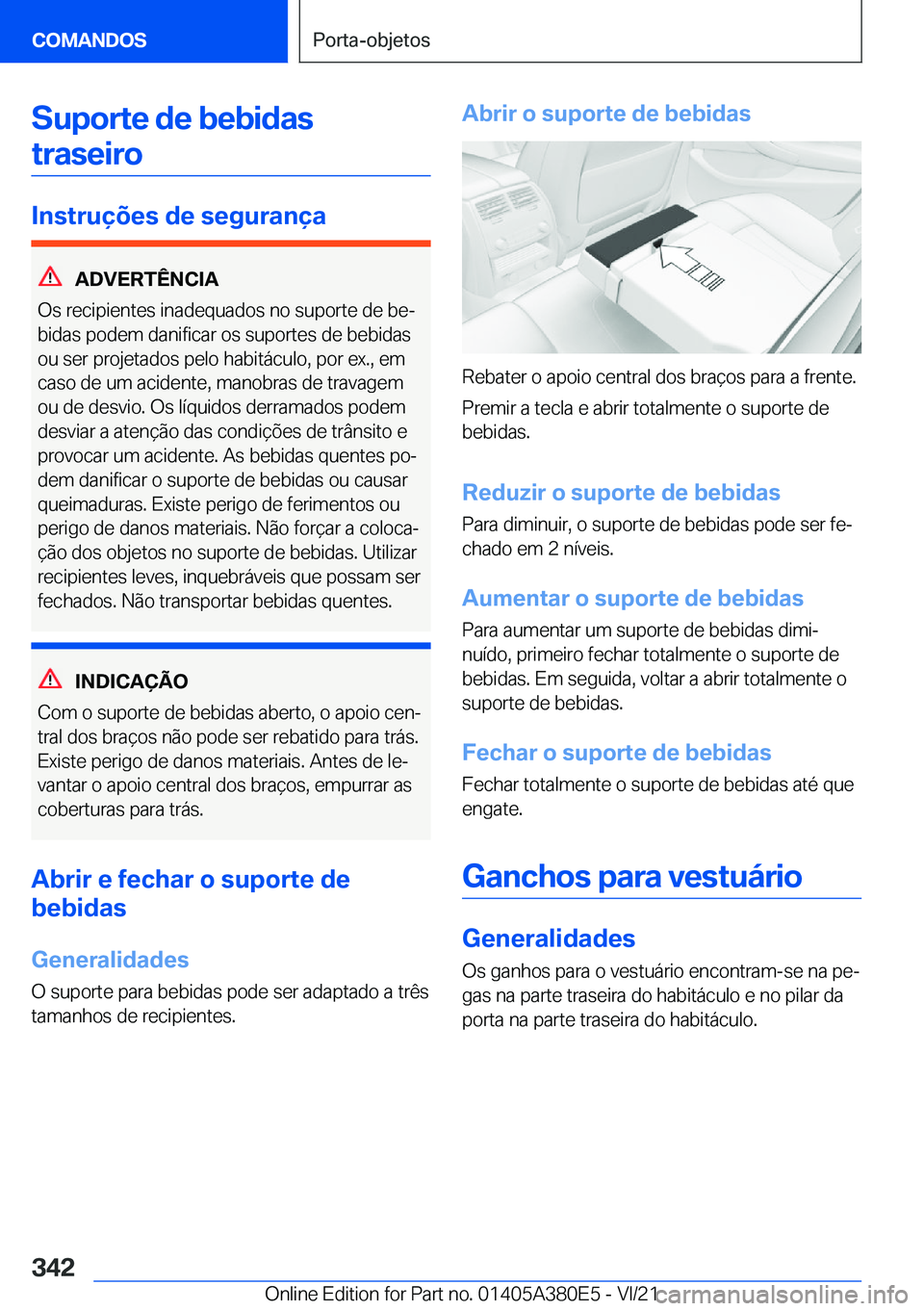 BMW 5 SERIES 2022  Manual do condutor (in Portuguese) �S�u�p�o�r�t�e��d�e��b�e�b�i�d�a�s�t�r�a�s�e�i�r�o
�I�n�s�t�r�u�