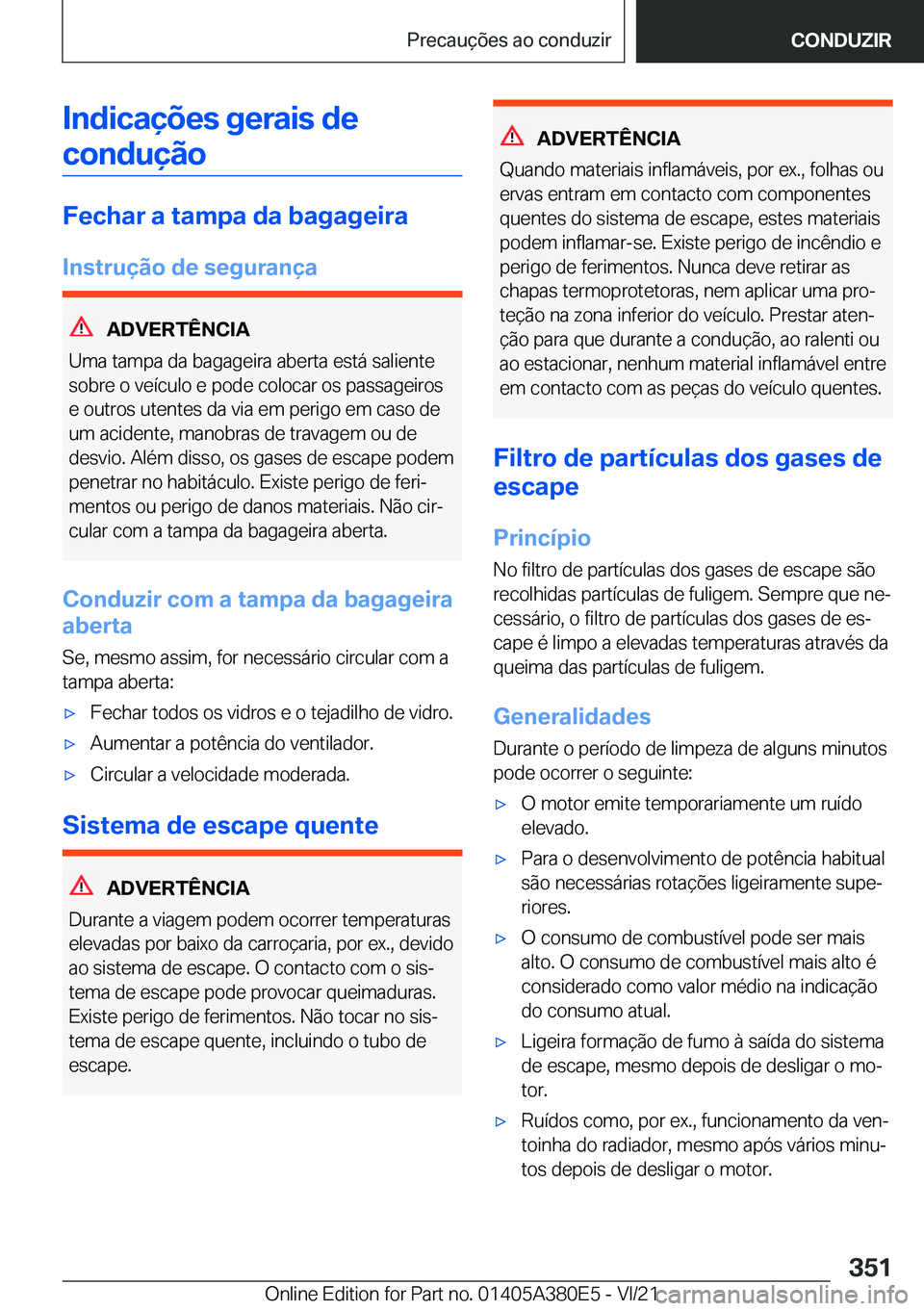 BMW 5 SERIES 2022  Manual do condutor (in Portuguese) �I�n�d�i�c�a�
