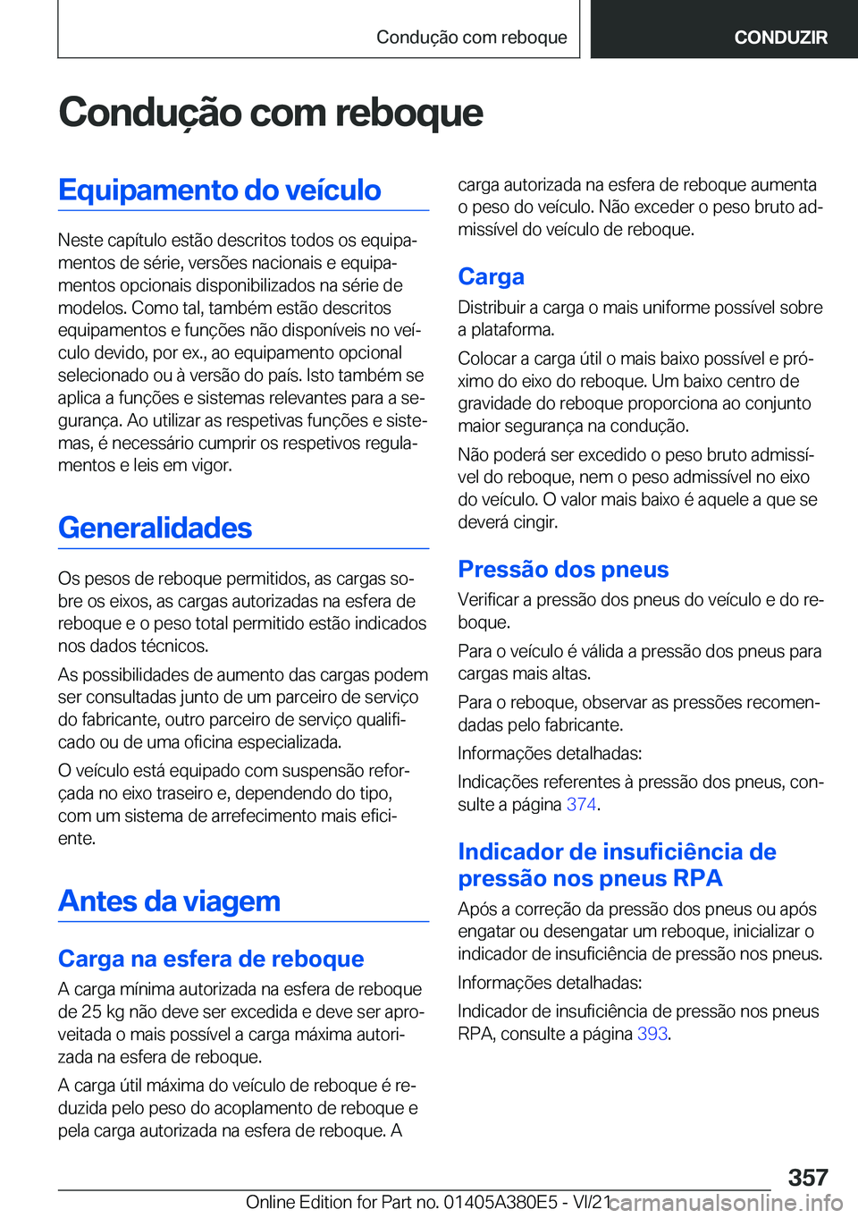 BMW 5 SERIES 2022  Manual do condutor (in Portuguese) �C�o�n�d�u�