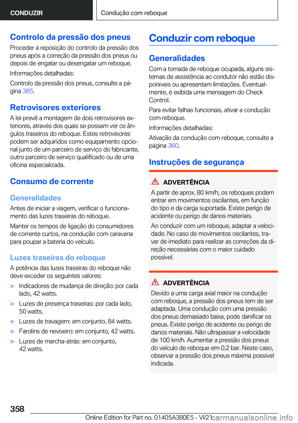BMW 5 SERIES 2022  Manual do condutor (in Portuguese) �C�o�n�t�r�o�l�o��d�a��p�r�e�s�s�ã�o��d�o�s��p�n�e�u�s�P�r�o�c�e�d�e�r��à��r�e�p�o�s�i�