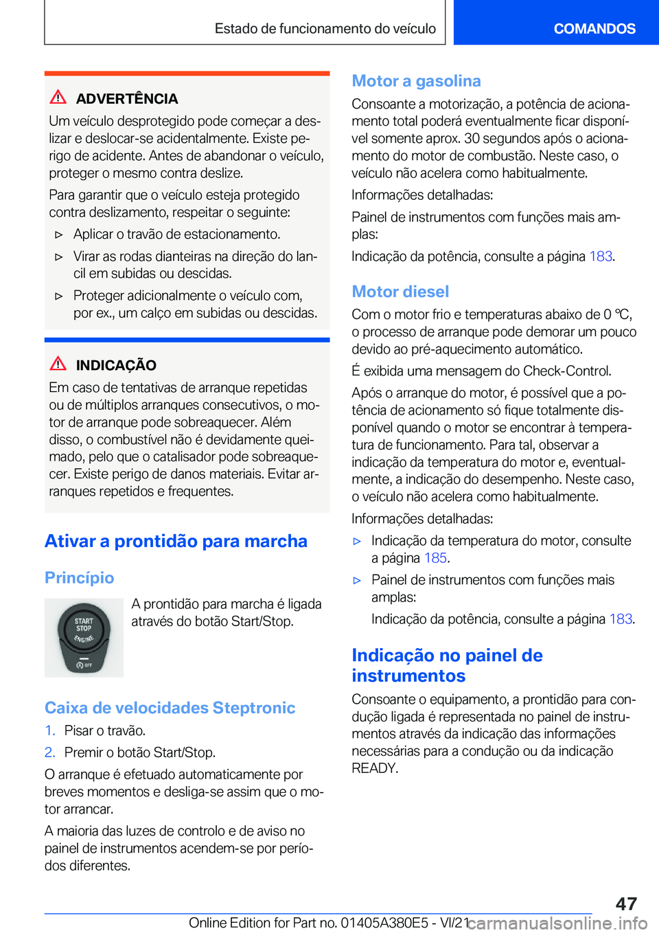 BMW 5 SERIES 2022  Manual do condutor (in Portuguese) �A�D�V�E�R�T�Ê�N�C�I�A
�U�m��v�e�