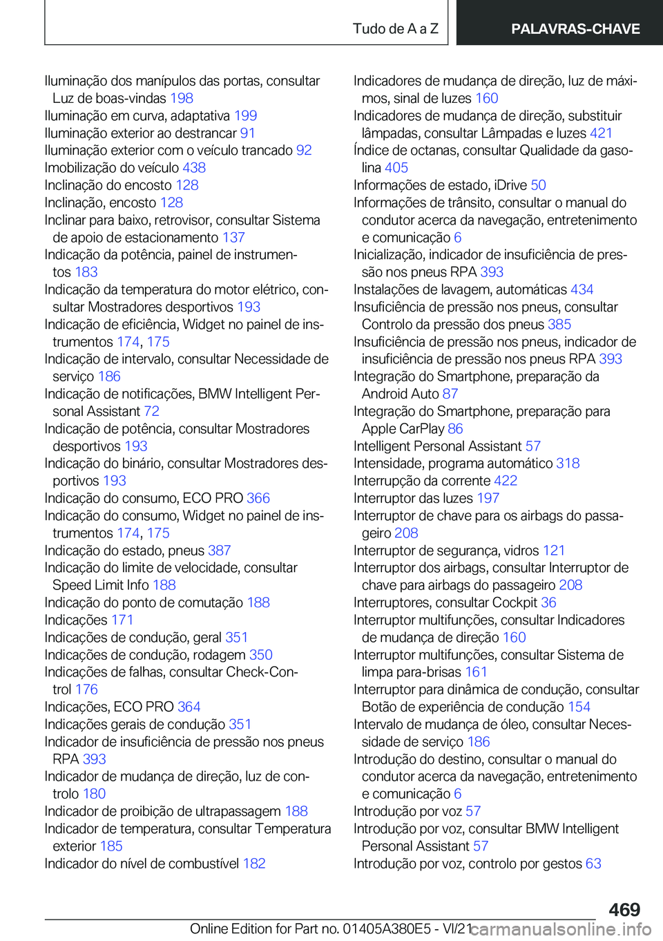 BMW 5 SERIES 2022  Manual do condutor (in Portuguese) �I�l�u�m�i�n�a�