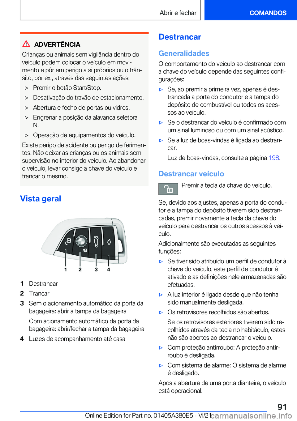 BMW 5 SERIES 2022  Manual do condutor (in Portuguese) �A�D�V�E�R�T�Ê�N�C�I�A
�C�r�i�a�n�
