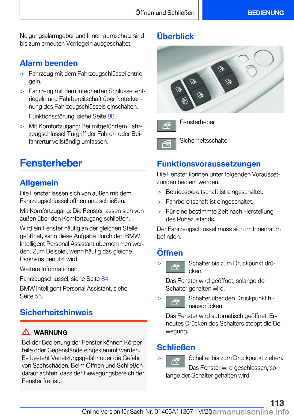 BMW 5 SERIES 2021  Betriebsanleitungen (in German) �N�e�i�g�u�n�g�s�a�l�a�r�m�g�e�b�e�r��u�n�d��I�n�n�e�n�r�a�u�m�s�c�h�u�t�z��s�i�n�d�b�i�s��z�u�m��e�r�n�e�u�t�e�n��V�e�r�r�i�e�g�e�l�n��a�u�s�g�e�s�c�h�a�l�t�e�t�.
�A�l�a�r�m��b�e�e�n�d�e�nx�