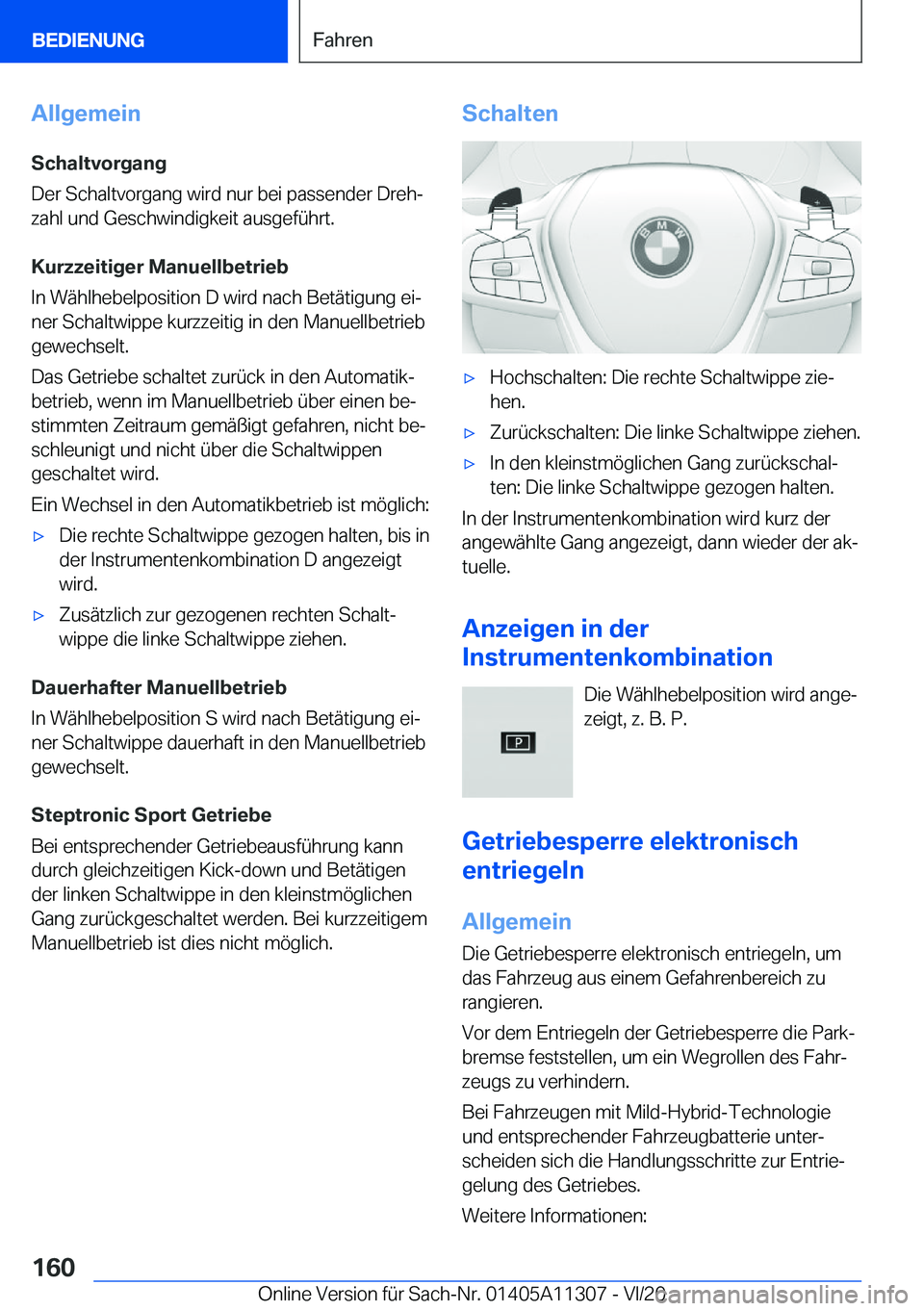 BMW 5 SERIES 2021  Betriebsanleitungen (in German) �A�l�l�g�e�m�e�i�n�S�c�h�a�l�t�v�o�r�g�a�n�g
�D�e�r��S�c�h�a�l�t�v�o�r�g�a�n�g��w�i�r�d��n�u�r��b�e�i��p�a�s�s�e�n�d�e�r��D�r�e�hj
�z�a�h�l��u�n�d��G�e�s�c�h�w�i�n�d�i�g�k�e�i�t��a�u�s�g�e�f