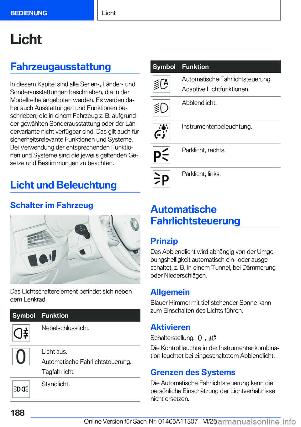 BMW 5 SERIES 2021  Betriebsanleitungen (in German) �L�i�c�h�t�F�a�h�r�z�e�u�g�a�u�s�s�t�a�t�t�u�n�g
�I�n��d�i�e�s�e�m��K�a�p�i�t�e�l��s�i�n�d��a�l�l�e��S�e�r�i�e�n�-�,��L�