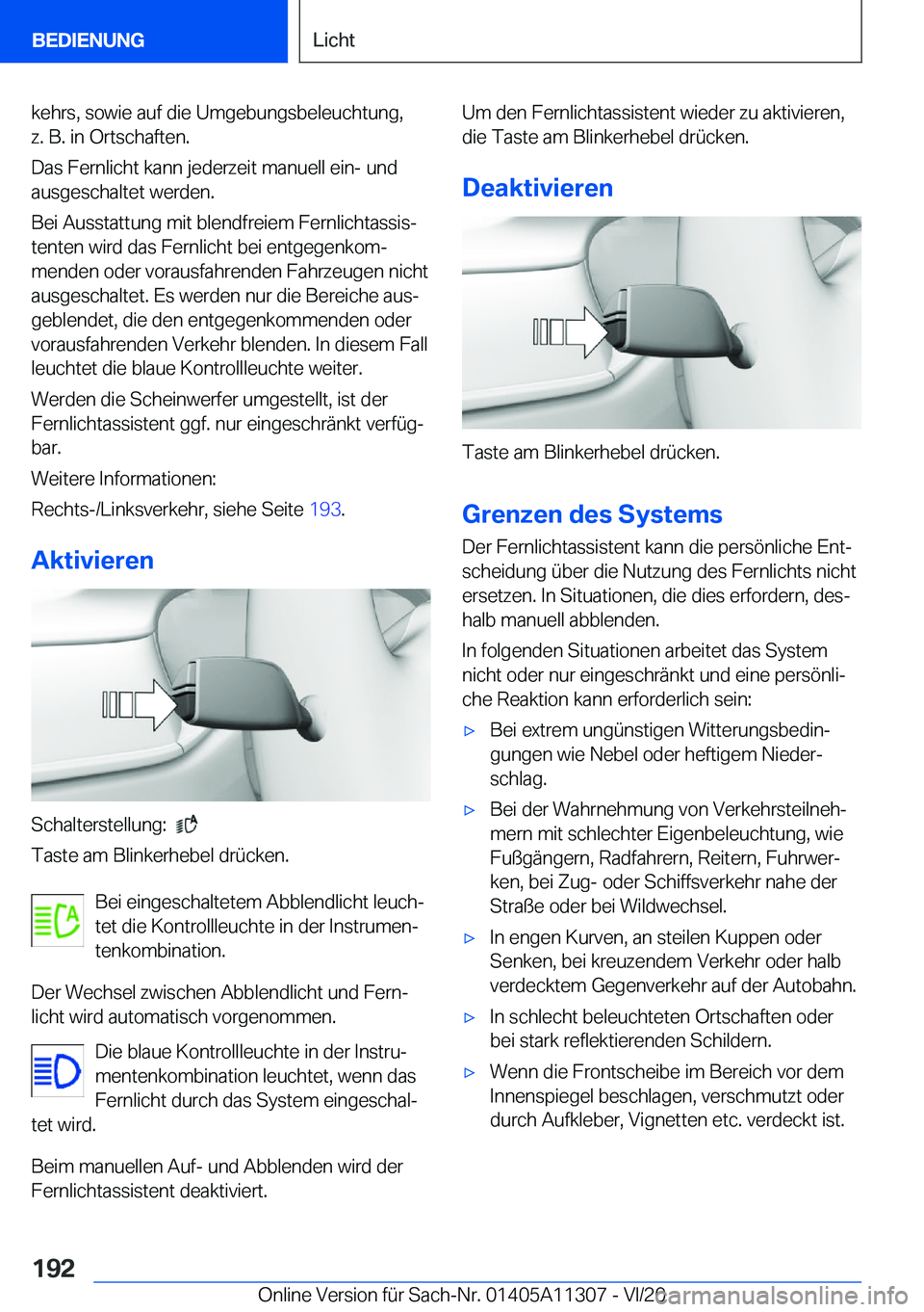 BMW 5 SERIES 2021  Betriebsanleitungen (in German) �k�e�h�r�s�,��s�o�w�i�e��a�u�f��d�i�e��U�m�g�e�b�u�n�g�s�b�e�l�e�u�c�h�t�u�n�g�,�z�.��B�.��i�n��O�r�t�s�c�h�a�f�t�e�n�.
�D�a�s��F�e�r�n�l�i�c�h�t��k�a�n�n��j�e�d�e�r�z�e�i�t��m�a�n�u�e�l�l�