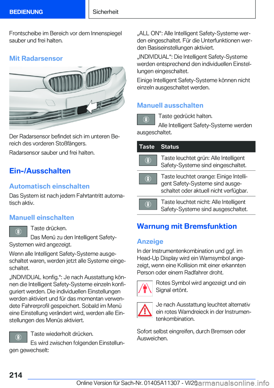 BMW 5 SERIES 2021  Betriebsanleitungen (in German) �F�r�o�n�t�s�c�h�e�i�b�e��i�m��B�e�r�e�i�c�h��v�o�r��d�e�m��I�n�n�e�n�s�p�i�e�g�e�l
�s�a�u�b�e�r��u�n�d��f�r�e�i��h�a�l�t�e�n�.
�M�i�t��R�a�d�a�r�s�e�n�s�o�r
�D�e�r��R�a�d�a�r�s�e�n�s�o�r��