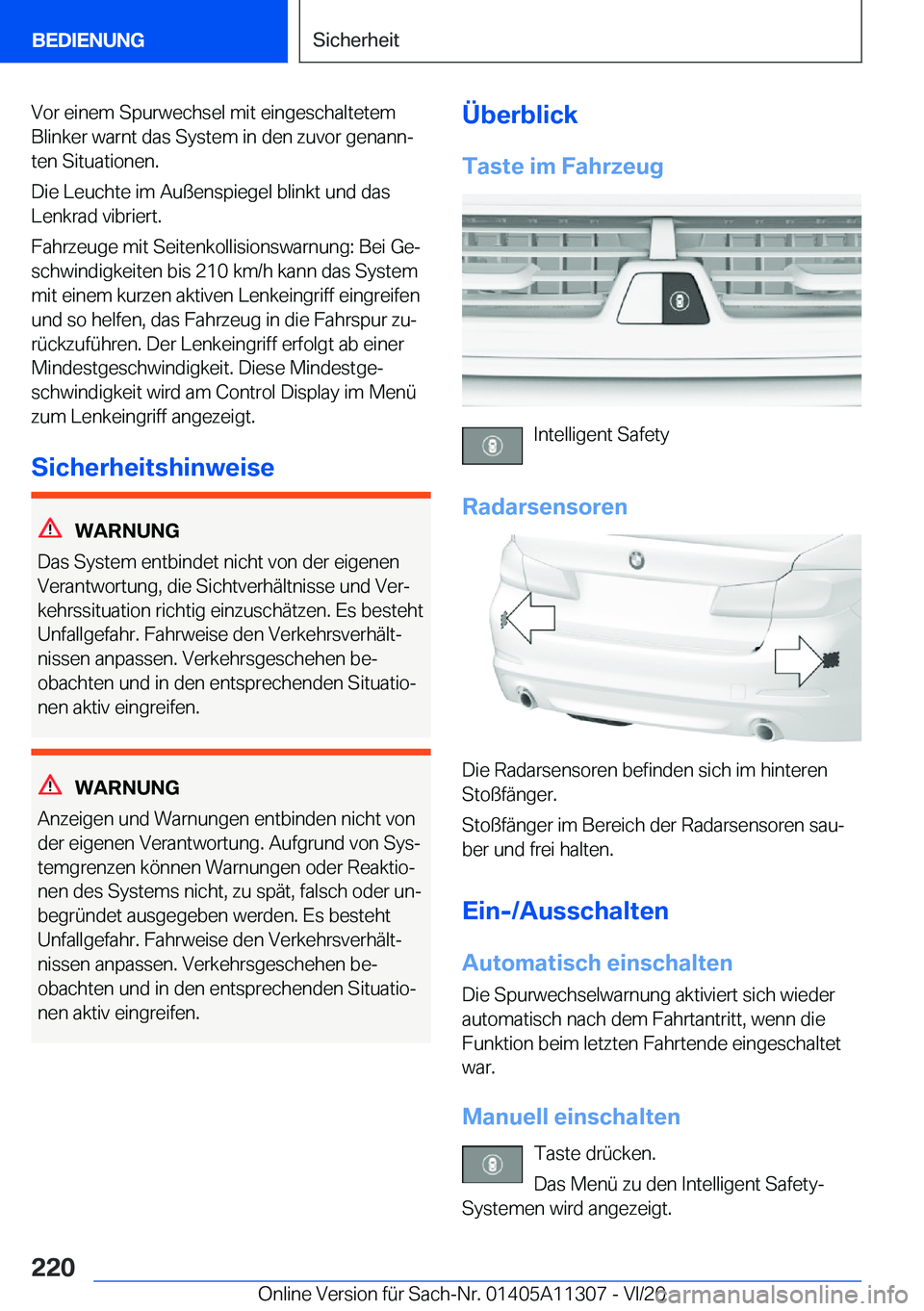 BMW 5 SERIES 2021  Betriebsanleitungen (in German) �V�o�r��e�i�n�e�m��S�p�u�r�w�e�c�h�s�e�l��m�i�t��e�i�n�g�e�s�c�h�a�l�t�e�t�e�m
�B�l�i�n�k�e�r��w�a�r�n�t��d�a�s��S�y�s�t�e�m��i�n��d�e�n��z�u�v�o�r��g�e�n�a�n�nj �t�e�n��S�i�t�u�a�t�i�o�n