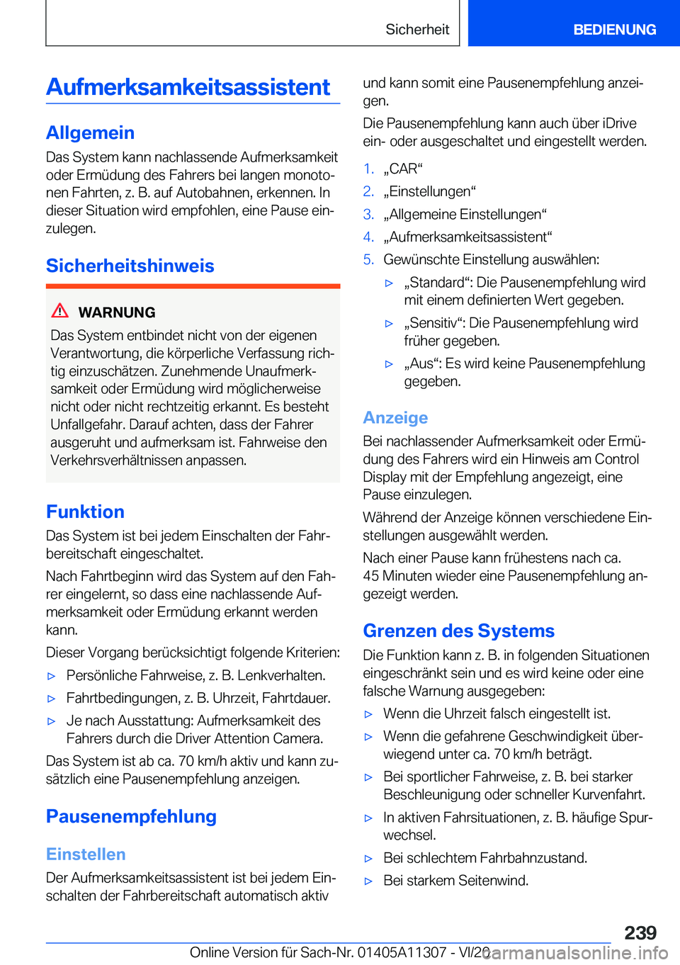 BMW 5 SERIES 2021  Betriebsanleitungen (in German) �A�u�f�m�e�r�k�s�a�m�k�e�i�t�s�a�s�s�i�s�t�e�n�t
�A�l�l�g�e�m�e�i�n
�D�a�s��S�y�s�t�e�m��k�a�n�n��n�a�c�h�l�a�s�s�e�n�d�e��A�u�f�m�e�r�k�s�a�m�k�e�i�t
�o�d�e�r��E�r�m�