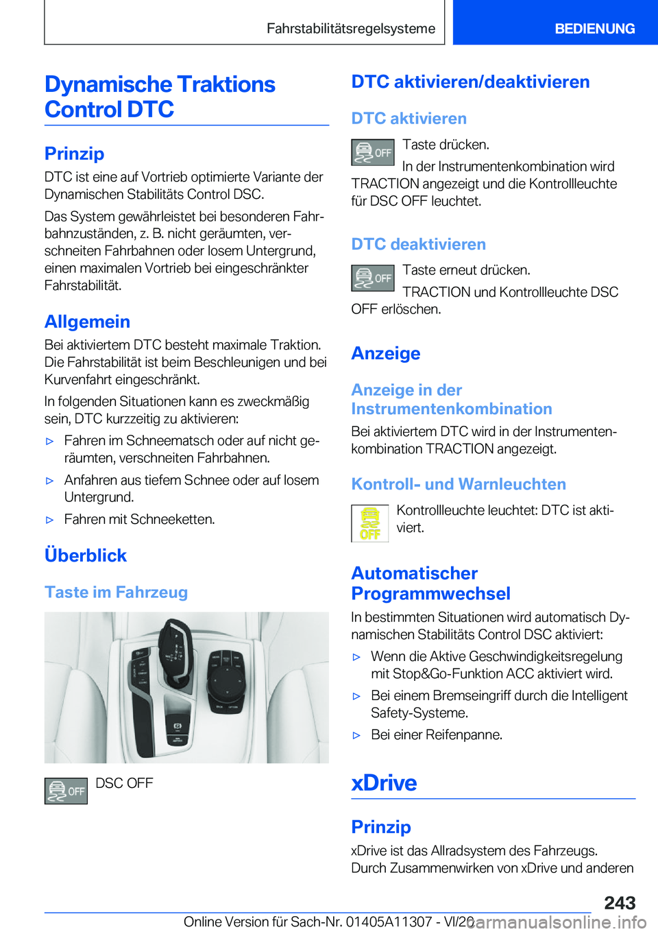 BMW 5 SERIES 2021  Betriebsanleitungen (in German) �D�y�n�a�m�i�s�c�h�e��T�r�a�k�t�i�o�n�s�C�o�n�t�r�o�l��D�T�C
�P�r�i�n�z�i�p
�D�T�C��i�s�t��e�i�n�e��a�u�f��V�o�r�t�r�i�e�b��o�p�t�i�m�i�e�r�t�e��V�a�r�i�a�n�t�e��d�e�r
�D�y�n�a�m�i�s�c�h�e�n�