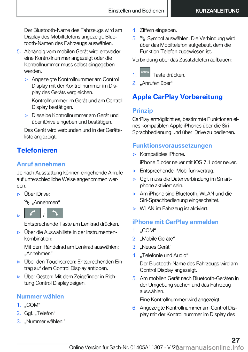 BMW 5 SERIES 2021  Betriebsanleitungen (in German) �D�e�r��B�l�u�e�t�o�o�t�h�-�N�a�m�e��d�e�s��F�a�h�r�z�e�u�g�s��w�i�r�d��a�m
�D�i�s�p�l�a�y��d�e�s��M�o�b�i�l�t�e�l�e�f�o�n�s��a�n�g�e�z�e�i�g�t�.��B�l�u�ej
�t�o�o�t�h�-�N�a�m�e�n��d�e�s��F