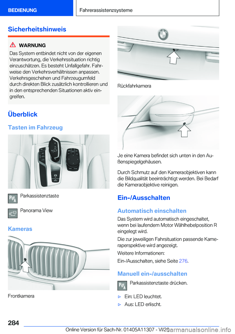 BMW 5 SERIES 2021  Betriebsanleitungen (in German) �S�i�c�h�e�r�h�e�i�t�s�h�i�n�w�e�i�s
�W�A�R�N�U�N�G
�D�a�s��S�y�s�t�e�m��e�n�t�b�i�n�d�e�t��n�i�c�h�t��v�o�n��d�e�r��e�i�g�e�n�e�n
�V�e�r�a�n�t�w�o�r�t�u�n�g�,��d�i�e��V�e�r�k�e�h�r�s�s�i�t�u�