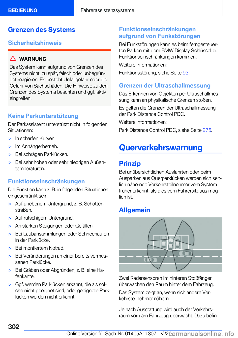 BMW 5 SERIES 2021  Betriebsanleitungen (in German) �G�r�e�n�z�e�n��d�e�s��S�y�s�t�e�m�s�S�i�c�h�e�r�h�e�i�t�s�h�i�n�w�e�i�s
�W�A�R�N�U�N�G
�D�a�s��S�y�s�t�e�m��k�a�n�n��a�u�f�g�r�u�n�d��v�o�n��G�r�e�n�z�e�n��d�e�s
�S�y�s�t�e�m�s��n�i�c�h�t�,�