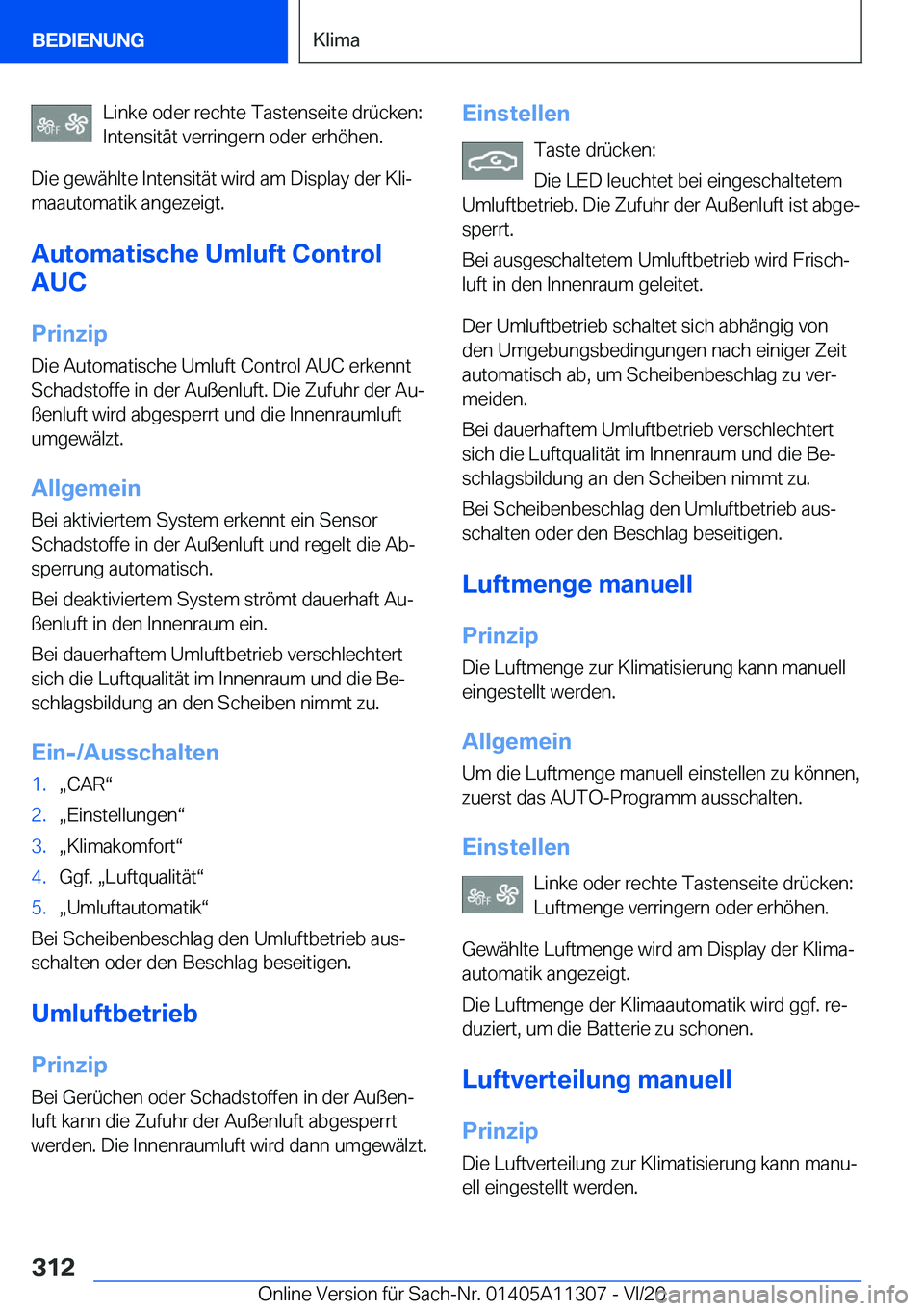 BMW 5 SERIES 2021  Betriebsanleitungen (in German) �L�i�n�k�e��o�d�e�r��r�e�c�h�t�e��T�a�s�t�e�n�s�e�i�t�e��d�r�