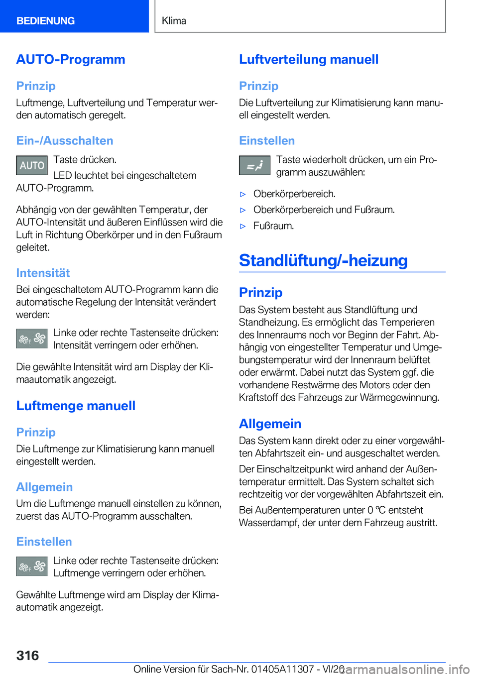 BMW 5 SERIES 2021  Betriebsanleitungen (in German) �A�U�T�O�-�P�r�o�g�r�a�m�m�P�r�i�n�z�i�p
�L�u�f�t�m�e�n�g�e�,��L�u�f�t�v�e�r�t�e�i�l�u�n�g��u�n�d��T�e�m�p�e�r�a�t�u�r��w�e�rj �d�e�n��a�u�t�o�m�a�t�i�s�c�h��g�e�r�e�g�e�l�t�.
�E�i�n�-�/�A�u�s�