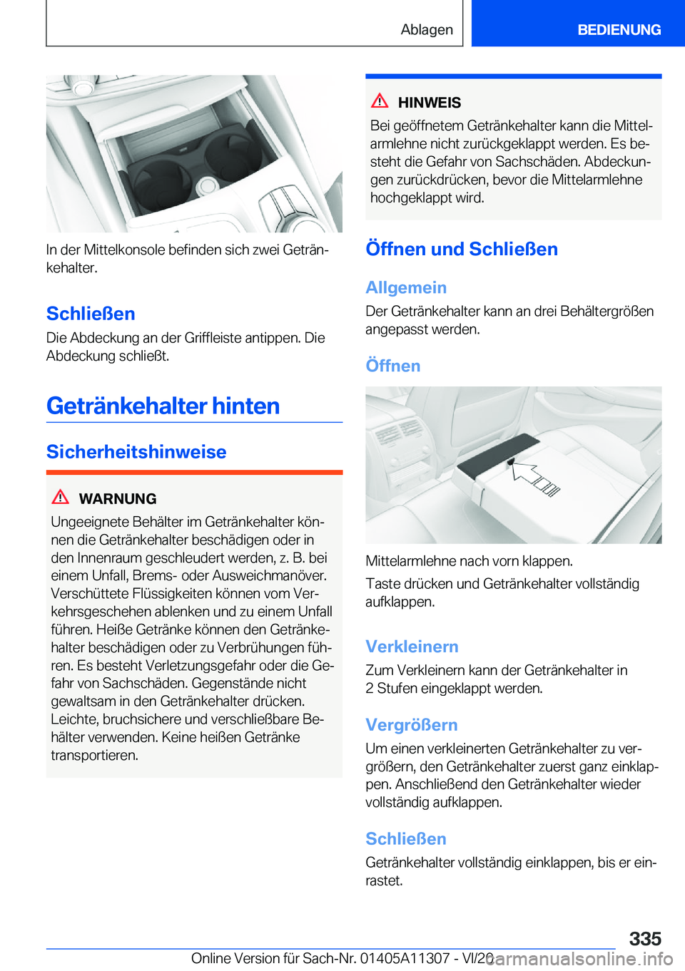 BMW 5 SERIES 2021  Betriebsanleitungen (in German) �I�n��d�e�r��M�i�t�t�e�l�k�o�n�s�o�l�e��b�e�f�i�n�d�e�n��s�i�c�h��z�w�e�i��G�e�t�r�
