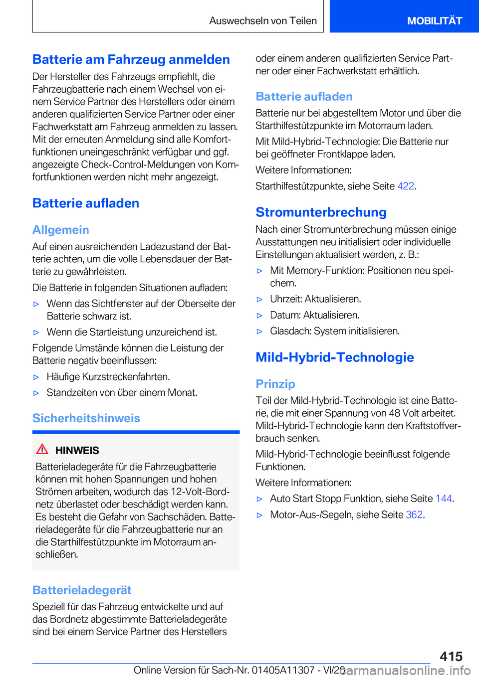 BMW 5 SERIES 2021  Betriebsanleitungen (in German) �B�a�t�t�e�r�i�e��a�m��F�a�h�r�z�e�u�g��a�n�m�e�l�d�e�n�D�e�r��H�e�r�s�t�e�l�l�e�r��d�e�s��F�a�h�r�z�e�u�g�s��e�m�p�f�i�e�h�l�t�,��d�i�e�F�a�h�r�z�e�u�g�b�a�t�t�e�r�i�e��n�a�c�h��e�i�n�e�m�