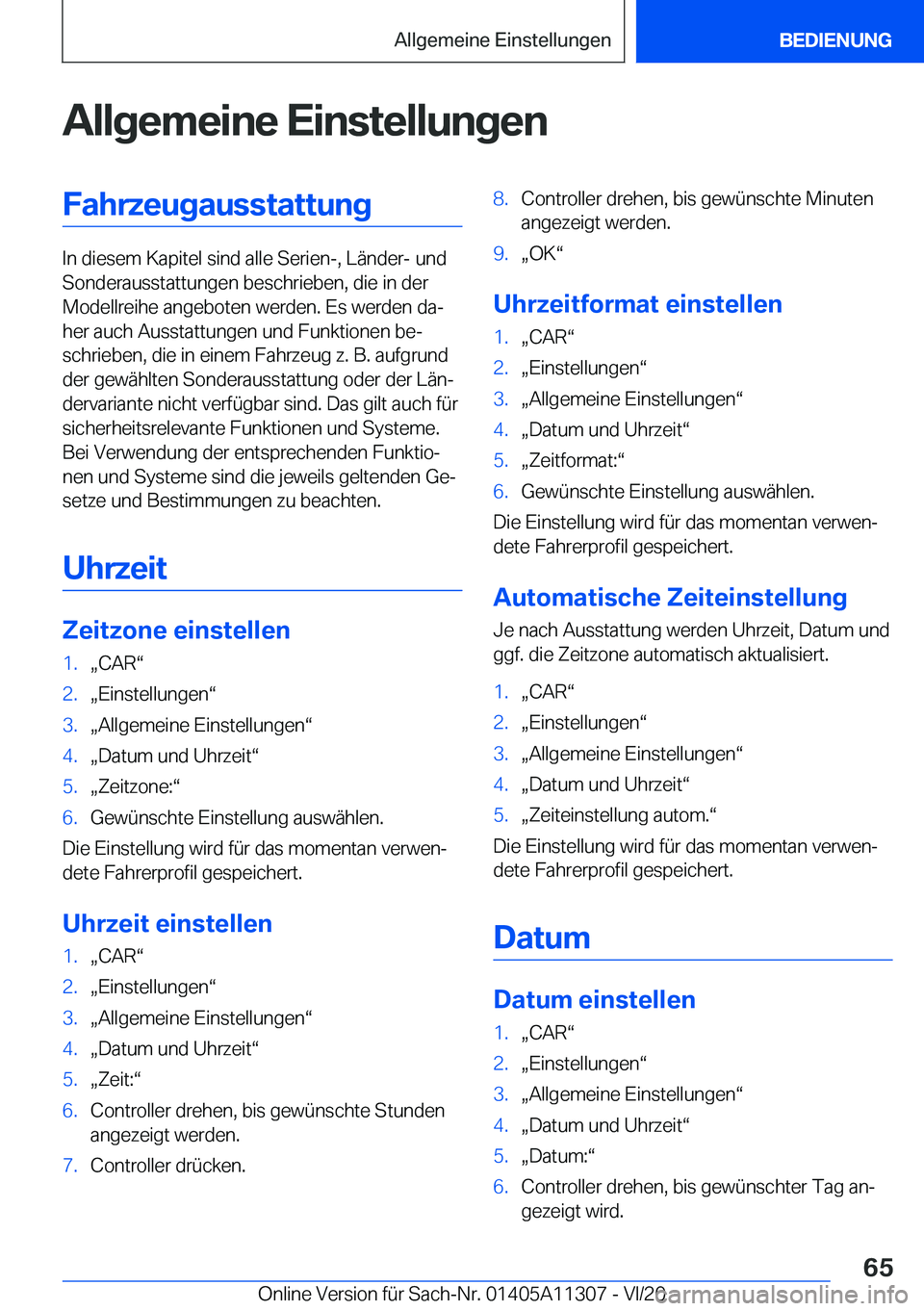 BMW 5 SERIES 2021  Betriebsanleitungen (in German) �A�l�l�g�e�m�e�i�n�e��E�i�n�s�t�e�l�l�u�n�g�e�n�F�a�h�r�z�e�u�g�a�u�s�s�t�a�t�t�u�n�g
�I�n��d�i�e�s�e�m��K�a�p�i�t�e�l��s�i�n�d��a�l�l�e��S�e�r�i�e�n�-�,��L�