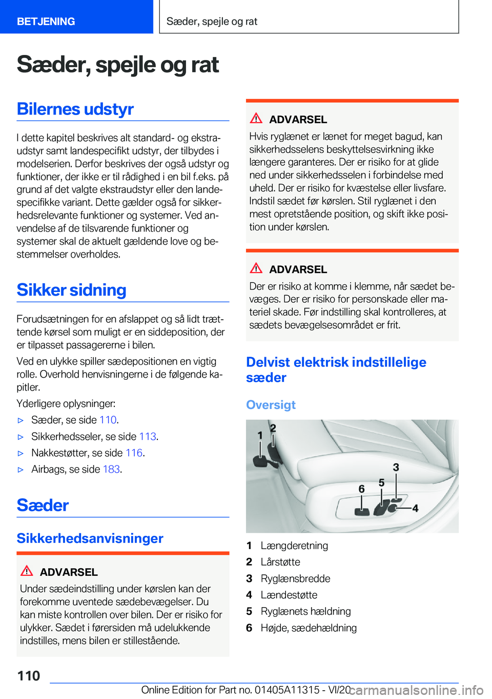 BMW 5 SERIES 2021  InstruktionsbØger (in Danish) �S�æ�d�e�r�,��s�p�e�j�l�e��o�g��r�a�t�B�i�l�e�r�n�e�s��u�d�s�t�y�r
�I��d�e�t�t�e��k�a�p�i�t�e�l��b�e�s�k�r�i�v�e�s��a�l�t��s�t�a�n�d�a�r�d�-��o�g��e�k�s�t�r�aj
�u�d�s�t�y�r��s�a�m�t��l�