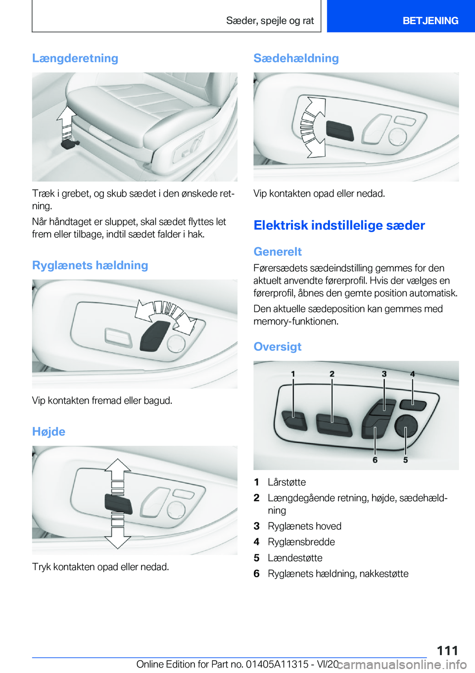 BMW 5 SERIES 2021  InstruktionsbØger (in Danish) �L�æ�n�g�d�e�r�e�t�n�i�n�g
�T�r�æ�k��i��g�r�e�b�e�t�,��o�g��s�k�u�b��s�æ�d�e�t��i��d�e�n��