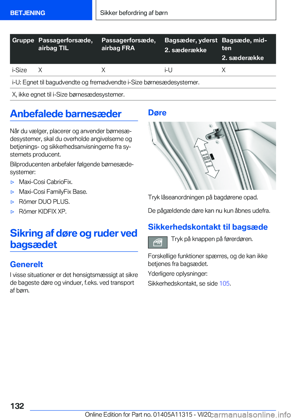 BMW 5 SERIES 2021  InstruktionsbØger (in Danish) �G�r�u�p�p�e�P�a�s�s�a�g�e�r�f�o�r�s�æ�d�e�,
�a�i�r�b�a�g��T�I�L�P�a�s�s�a�g�e�r�f�o�r�s�æ�d�e�,
�a�i�r�b�a�g��F�R�A�B�a�g�s�æ�d�e�r�,��y�d�e�r�s�t
�2�.��s�æ�d�e�r�æ�k�k�e�B�a�g�s�æ�d�e�,��