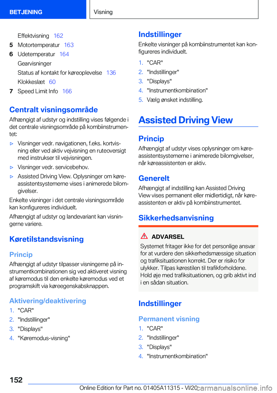BMW 5 SERIES 2021  InstruktionsbØger (in Danish) �E�f�f�e�k�t�v�i�s�n�i�n�g\_�1�6�2�5�M�o�t�o�r�t�e�m�p�e�r�a�t�u�r\_ �1�6�3�6�U�d�e�t�e�m�p�e�r�a�t�u�r\_�1�6�4
�G�e�a�r�v�i�s�n�i�n�g�e�r
�S�t�a�t�u�s��a�f��k�o�n�t�a�k�t��f�o�r��k�