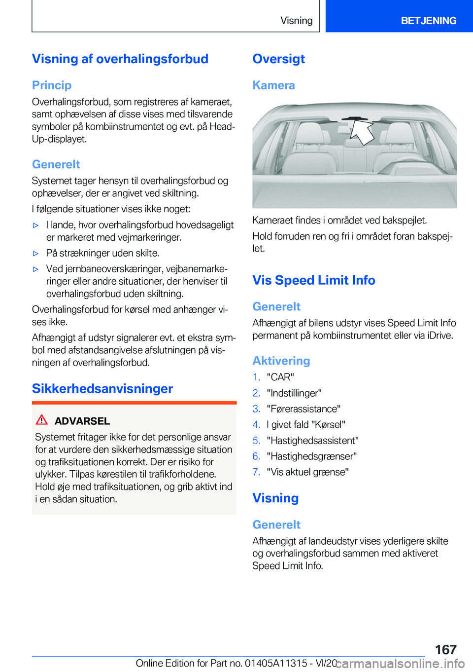 BMW 5 SERIES 2021  InstruktionsbØger (in Danish) �V�i�s�n�i�n�g��a�f��o�v�e�r�h�a�l�i�n�g�s�f�o�r�b�u�d�P�r�i�n�c�i�p
�O�v�e�r�h�a�l�i�n�g�s�f�o�r�b�u�d�,��s�o�m��r�e�g�i�s�t�r�e�r�e�s��a�f��k�a�m�e�r�a�e�t�,
�s�a�m�t��o�p�h�æ�v�e�l�s�e�n��