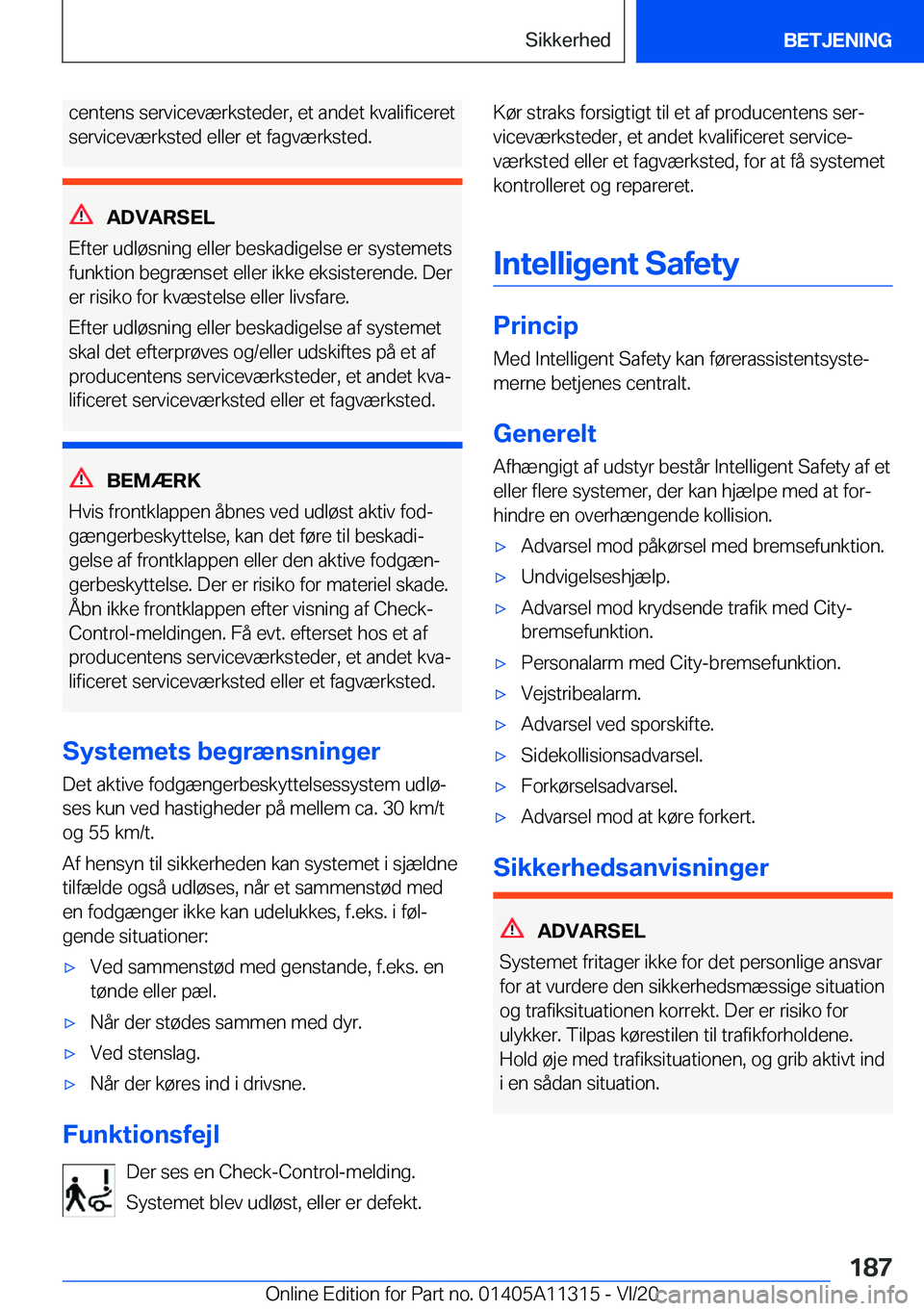 BMW 5 SERIES 2021  InstruktionsbØger (in Danish) �c�e�n�t�e�n�s��s�e�r�v�i�c�e�v�æ�r�k�s�t�e�d�e�r�,��e�t��a�n�d�e�t��k�v�a�l�i�f�i�c�e�r�e�t
�s�e�r�v�i�c�e�v�æ�r�k�s�t�e�d��e�l�l�e�r��e�t��f�a�g�v�æ�r�k�s�t�e�d�.
�A�D�V�A�R�S�E�L
�E�f�t�e