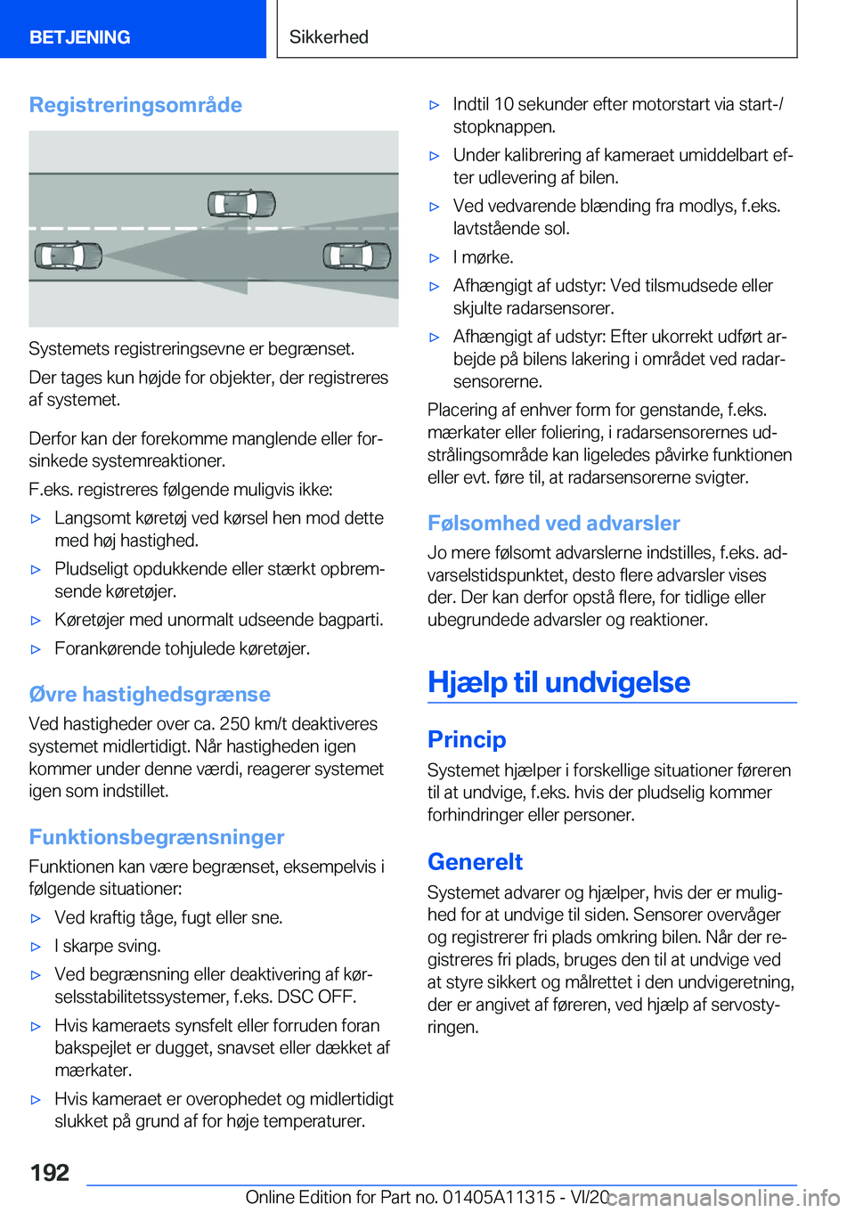BMW 5 SERIES 2021  InstruktionsbØger (in Danish) �R�e�g�i�s�t�r�e�r�i�n�g�s�o�m�r�å�d�e
�S�y�s�t�e�m�e�t�s��r�e�g�i�s�t�r�e�r�i�n�g�s�e�v�n�e��e�r��b�e�g�r�æ�n�s�e�t�.
�D�e�r��t�a�g�e�s��k�u�n��h�