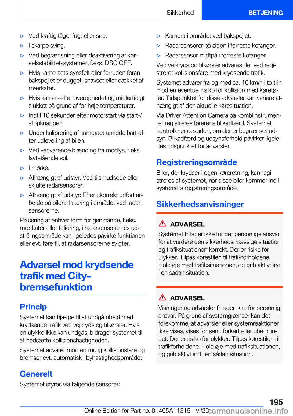 BMW 5 SERIES 2021  InstruktionsbØger (in Danish) 'x�V�e�d��k�r�a�f�t�i�g��t�å�g�e�,��f�u�g�t��e�l�l�e�r��s�n�e�.'x�I��s�k�a�r�p�e��s�v�i�n�g�.'x�V�e�d��b�e�g�r�æ�n�s�n�i�n�g��e�l�l�e�r��d�e�a�k�t�i�v�e�r�i�n�g��a�f��k�