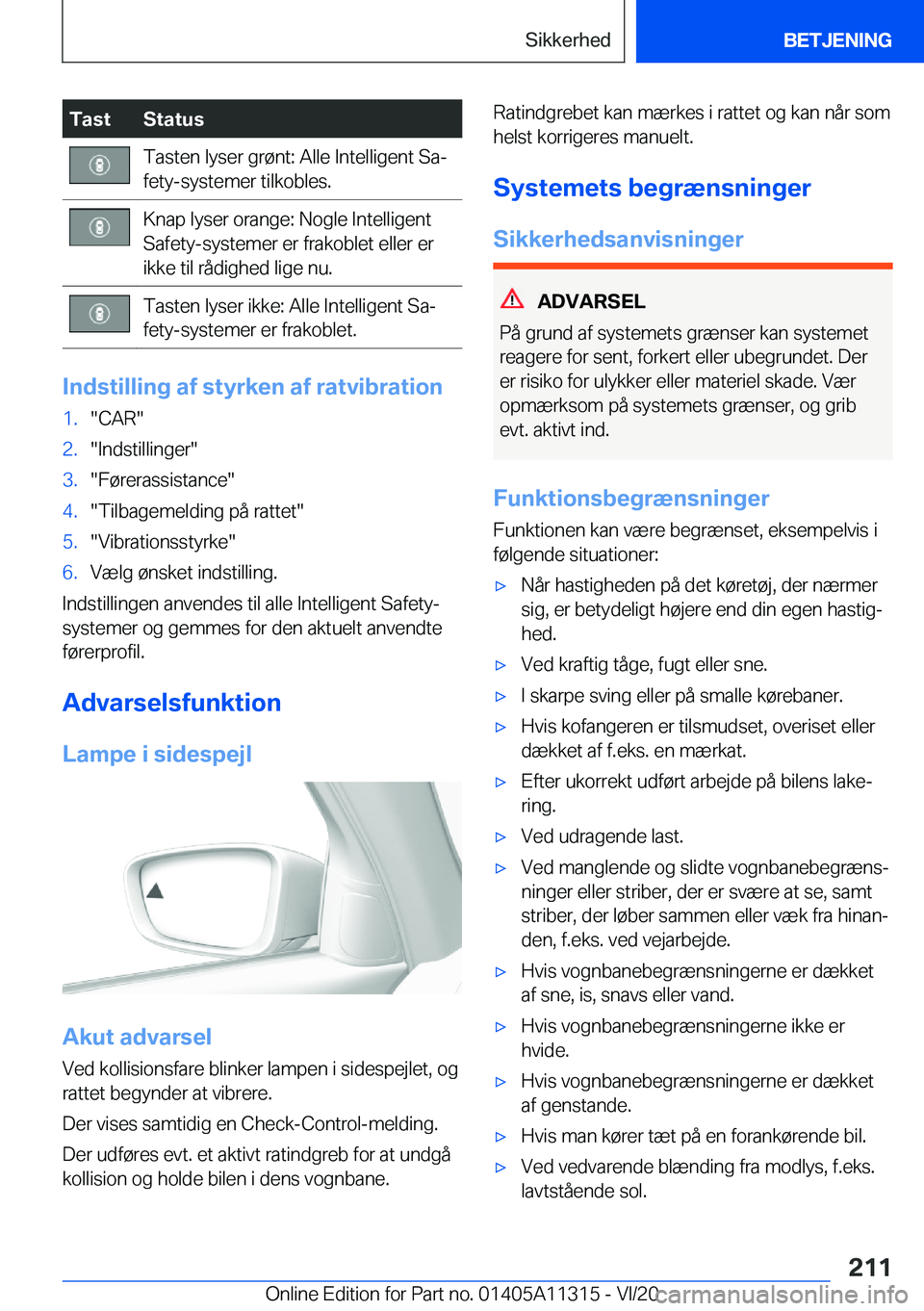 BMW 5 SERIES 2021  InstruktionsbØger (in Danish) �T�a�s�t�S�t�a�t�u�s�T�a�s�t�e�n��l�y�s�e�r��g�r�
