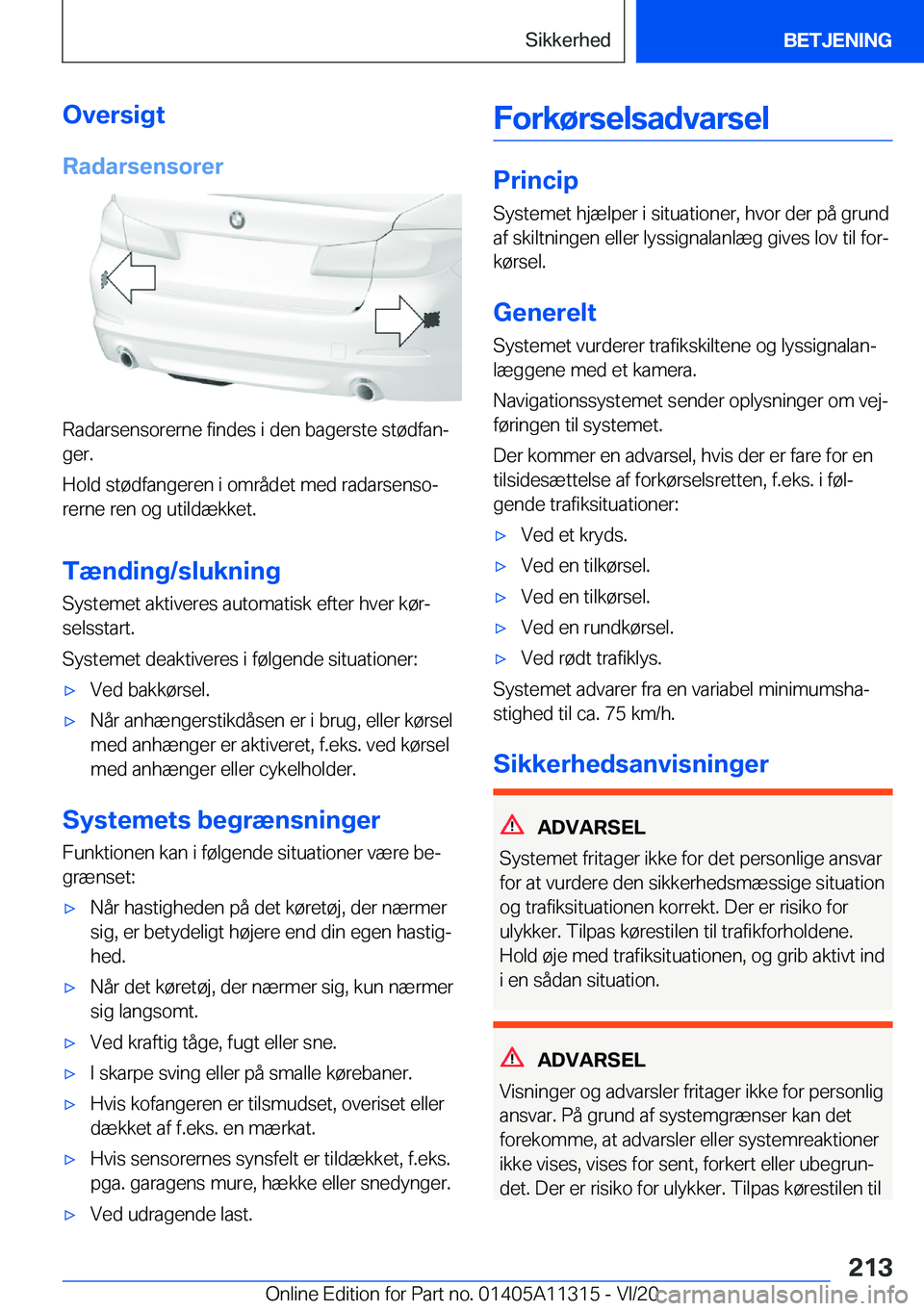 BMW 5 SERIES 2021  InstruktionsbØger (in Danish) �O�v�e�r�s�i�g�t
�R�a�d�a�r�s�e�n�s�o�r�e�r
�R�a�d�a�r�s�e�n�s�o�r�e�r�n�e��f�i�n�d�e�s��i��d�e�n��b�a�g�e�r�s�t�e��s�t�