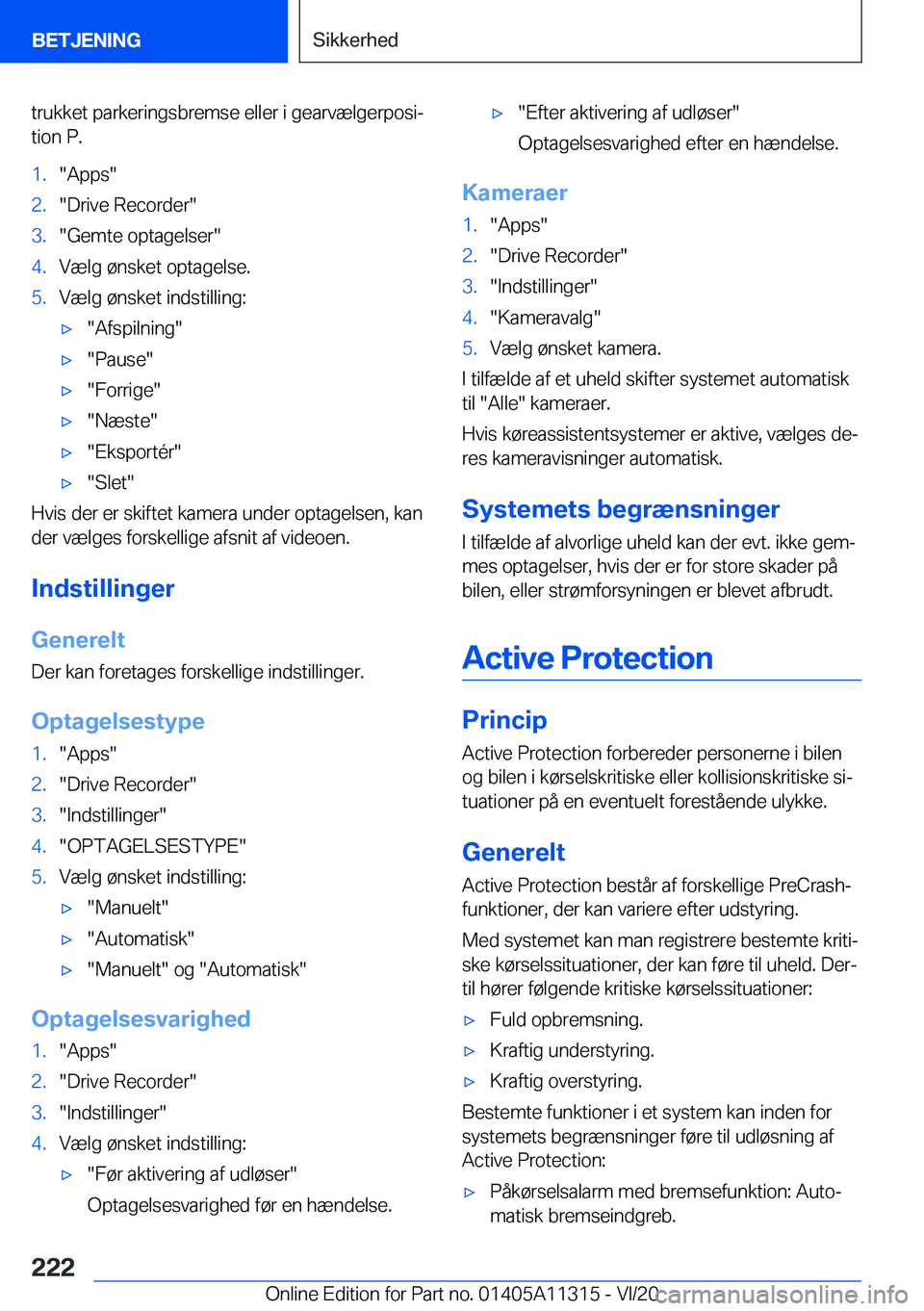 BMW 5 SERIES 2021  InstruktionsbØger (in Danish) �t�r�u�k�k�e�t��p�a�r�k�e�r�i�n�g�s�b�r�e�m�s�e��e�l�l�e�r��i��g�e�a�r�v�æ�l�g�e�r�p�o�s�ij�t�i�o�n��P�.�1�.��A�p�p�s��2�.��D�r�i�v�e��R�e�c�o�r�d�e�r��3�.��G�e�m�t�e��o�p�t�a�g�e�l�s�e�