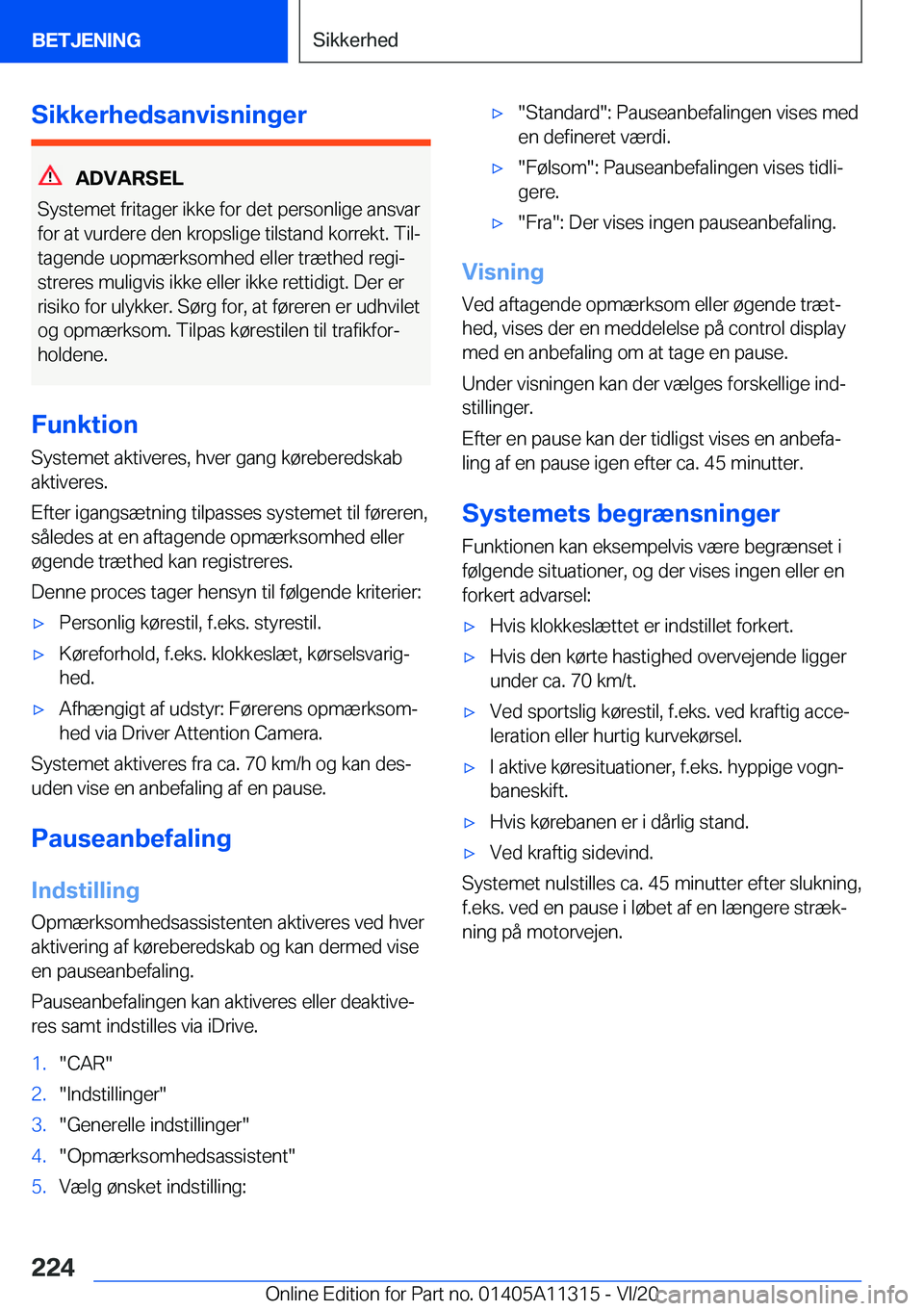 BMW 5 SERIES 2021  InstruktionsbØger (in Danish) �S�i�k�k�e�r�h�e�d�s�a�n�v�i�s�n�i�n�g�e�r
�A�D�V�A�R�S�E�L
�S�y�s�t�e�m�e�t��f�r�i�t�a�g�e�r��i�k�k�e��f�o�r��d�e�t��p�e�r�s�o�n�l�i�g�e��a�n�s�v�a�r �f�o�r��a�t��v�u�r�d�e�r�e��d�e�n��k�r�