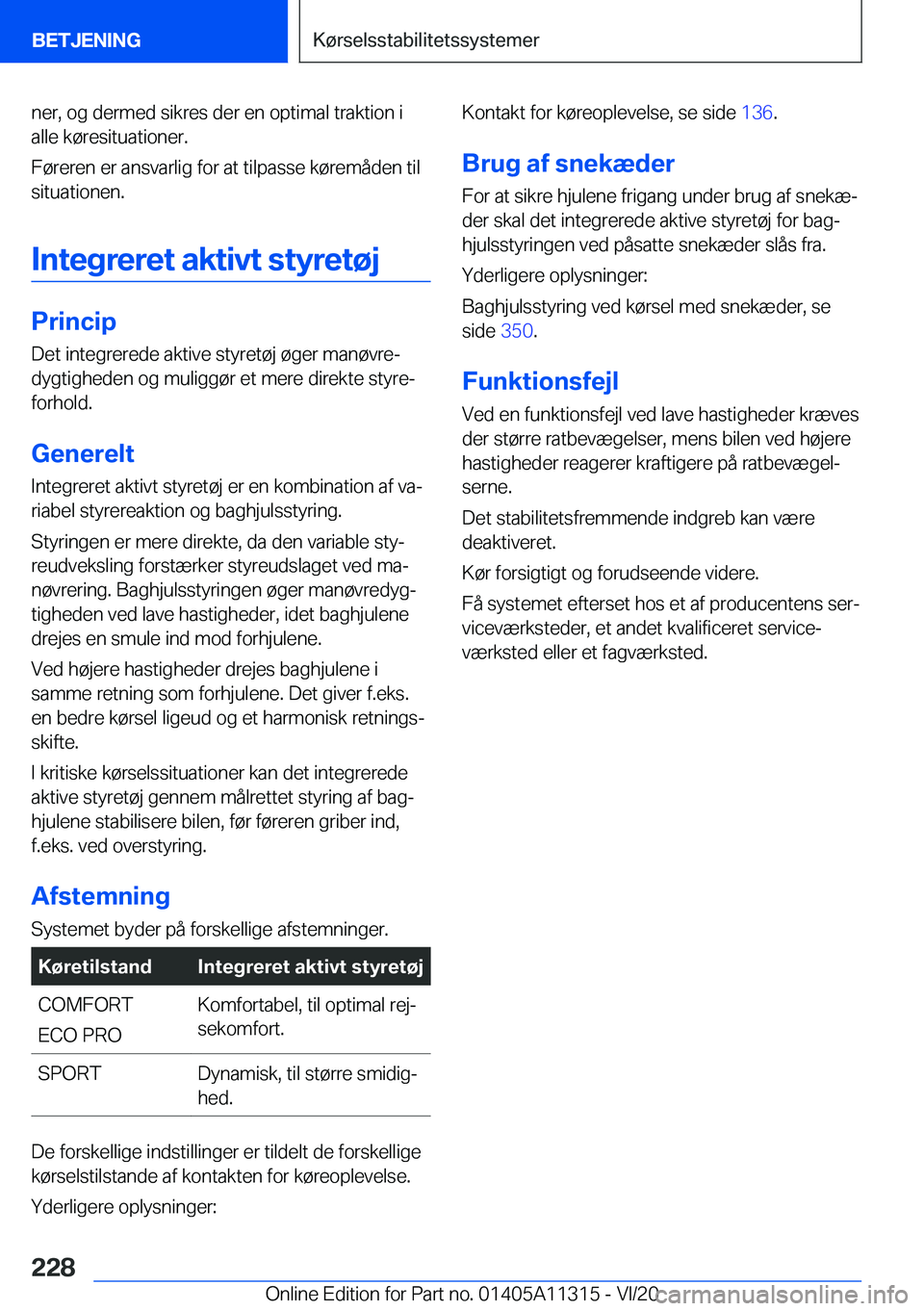 BMW 5 SERIES 2021  InstruktionsbØger (in Danish) �n�e�r�,��o�g��d�e�r�m�e�d��s�i�k�r�e�s��d�e�r��e�n��o�p�t�i�m�a�l��t�r�a�k�t�i�o�n��i�a�l�l�e��k�